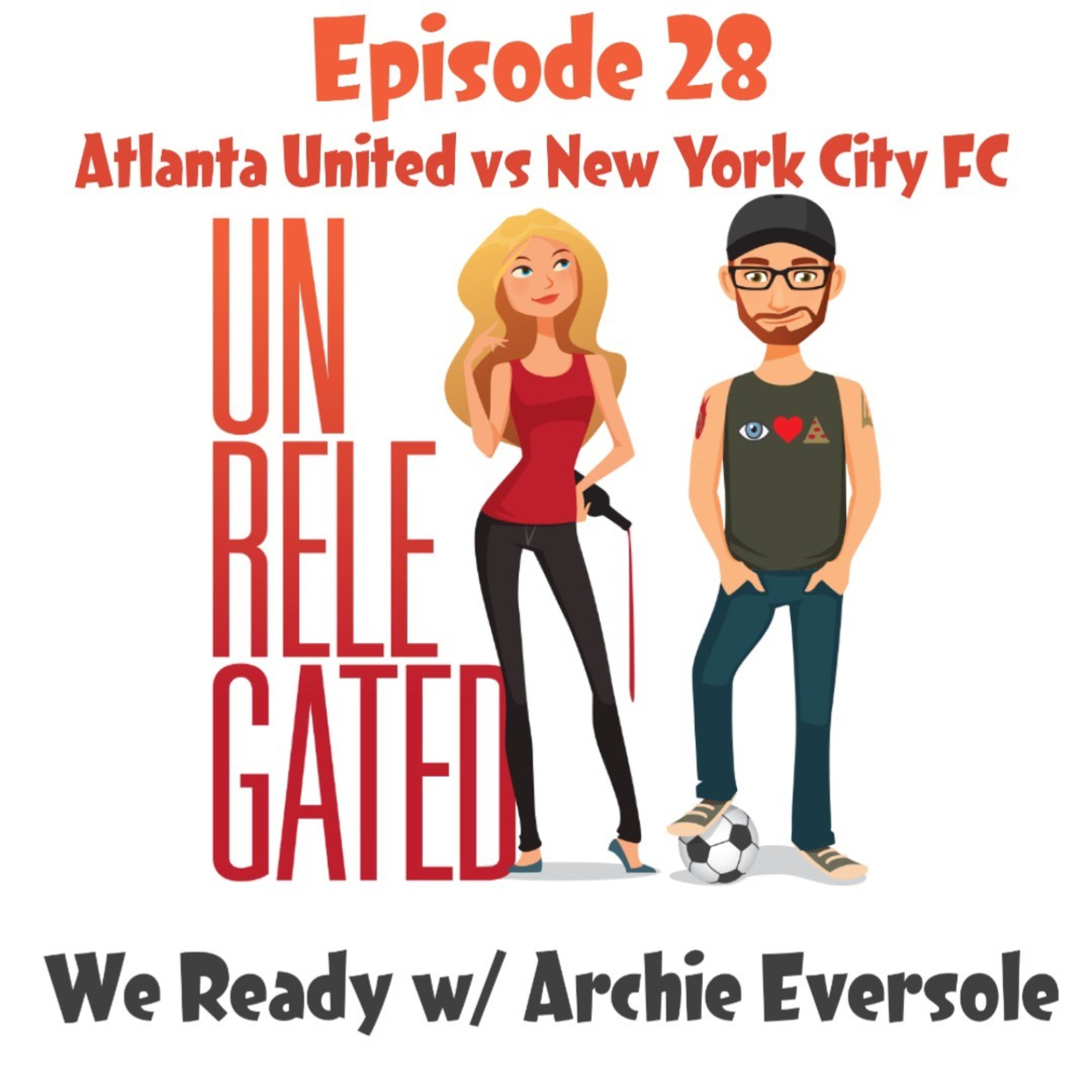 Unrelegated: An Atlanta United Podcast