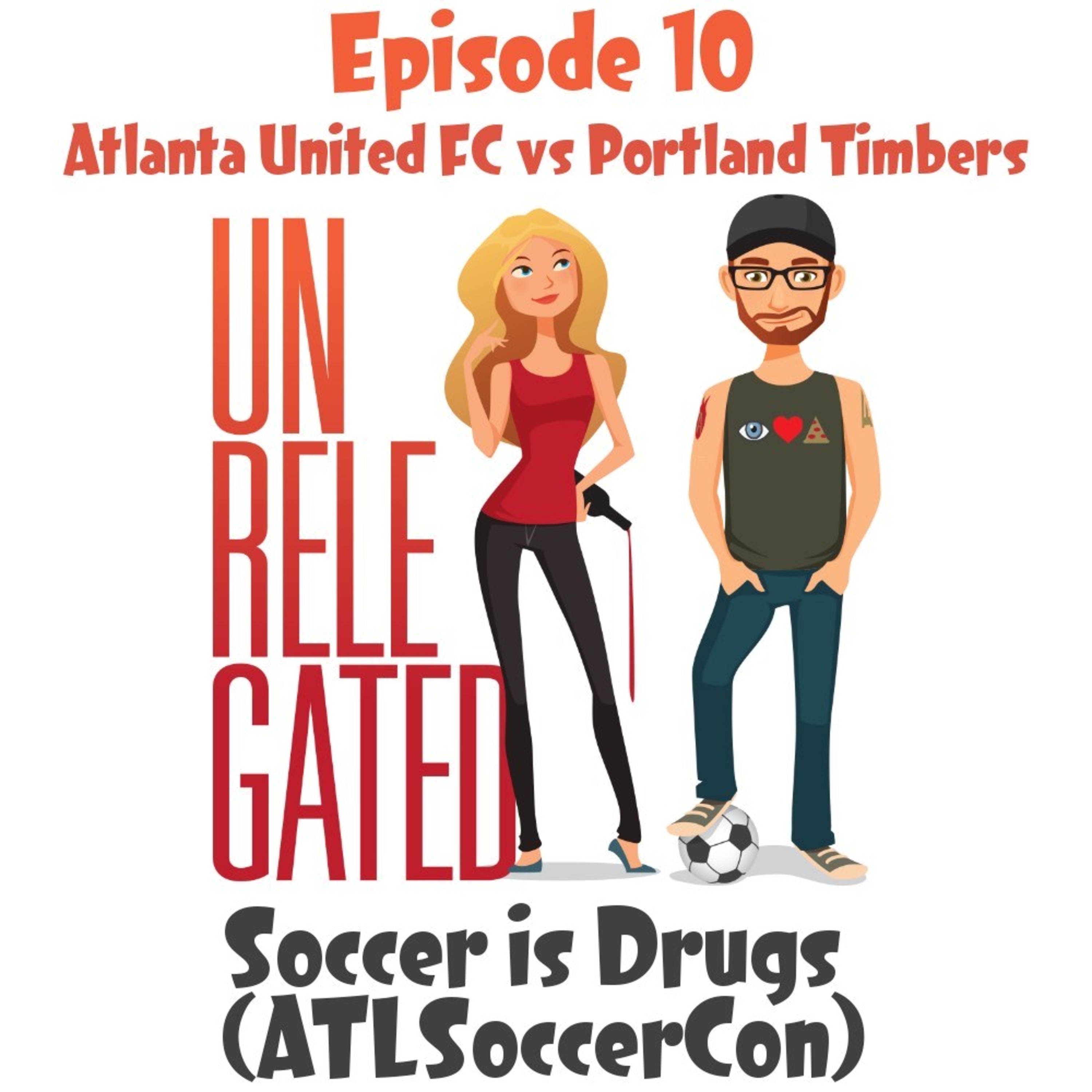 Unrelegated: An Atlanta United Podcast