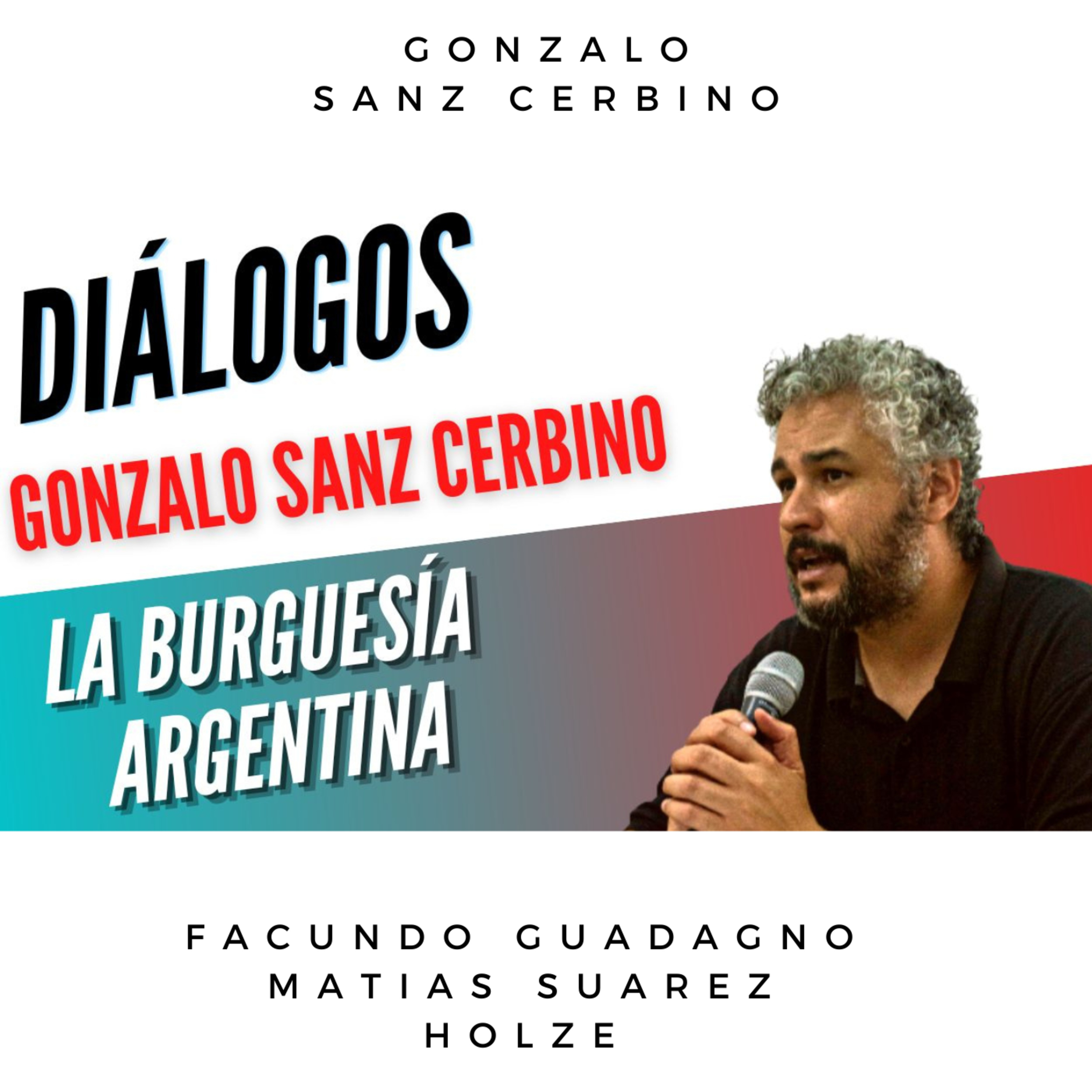 Diálogos Podcast - Facundo Guadagno/Matías Suarez Holze