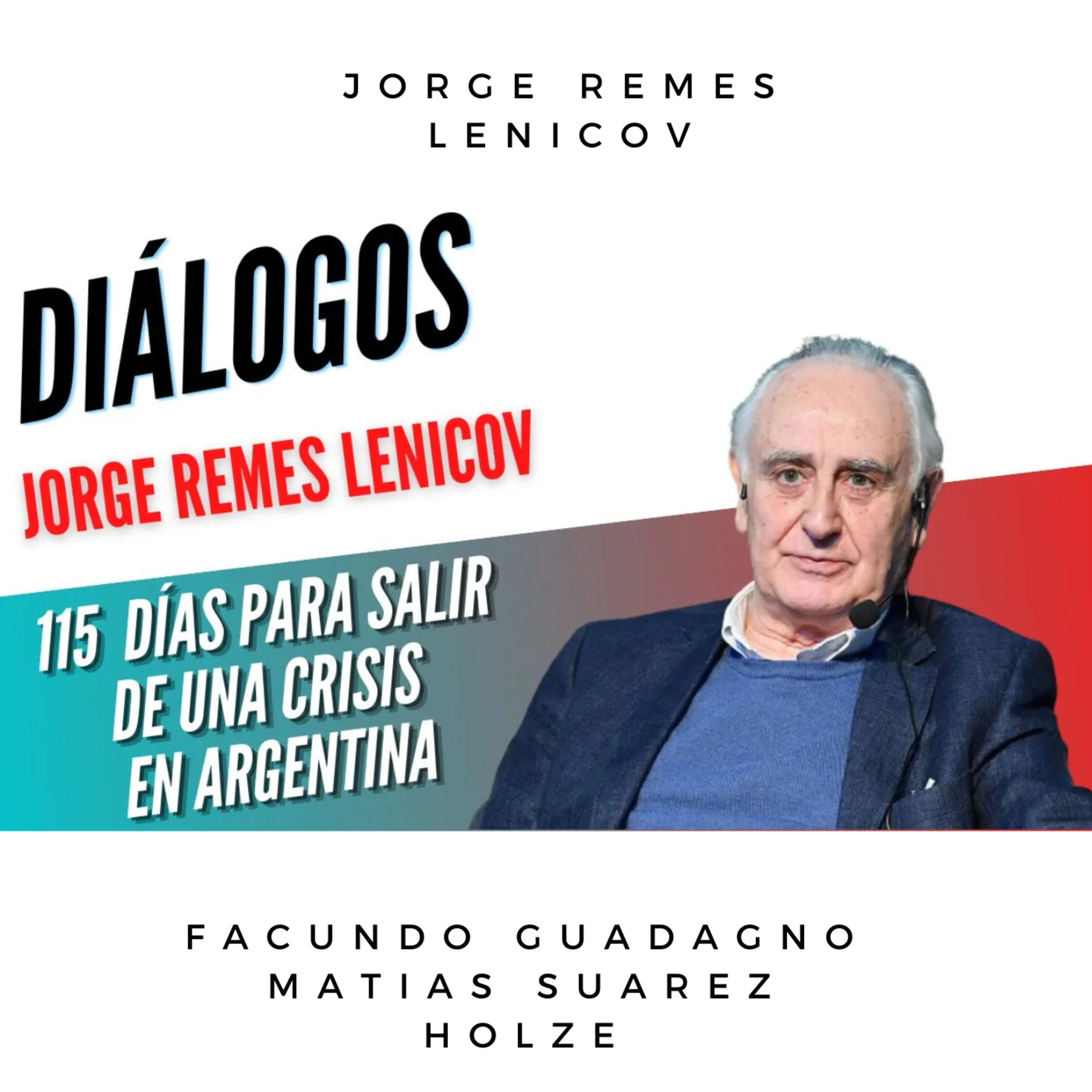 Diálogos Podcast - Facundo Guadagno/Matías Suarez Holze