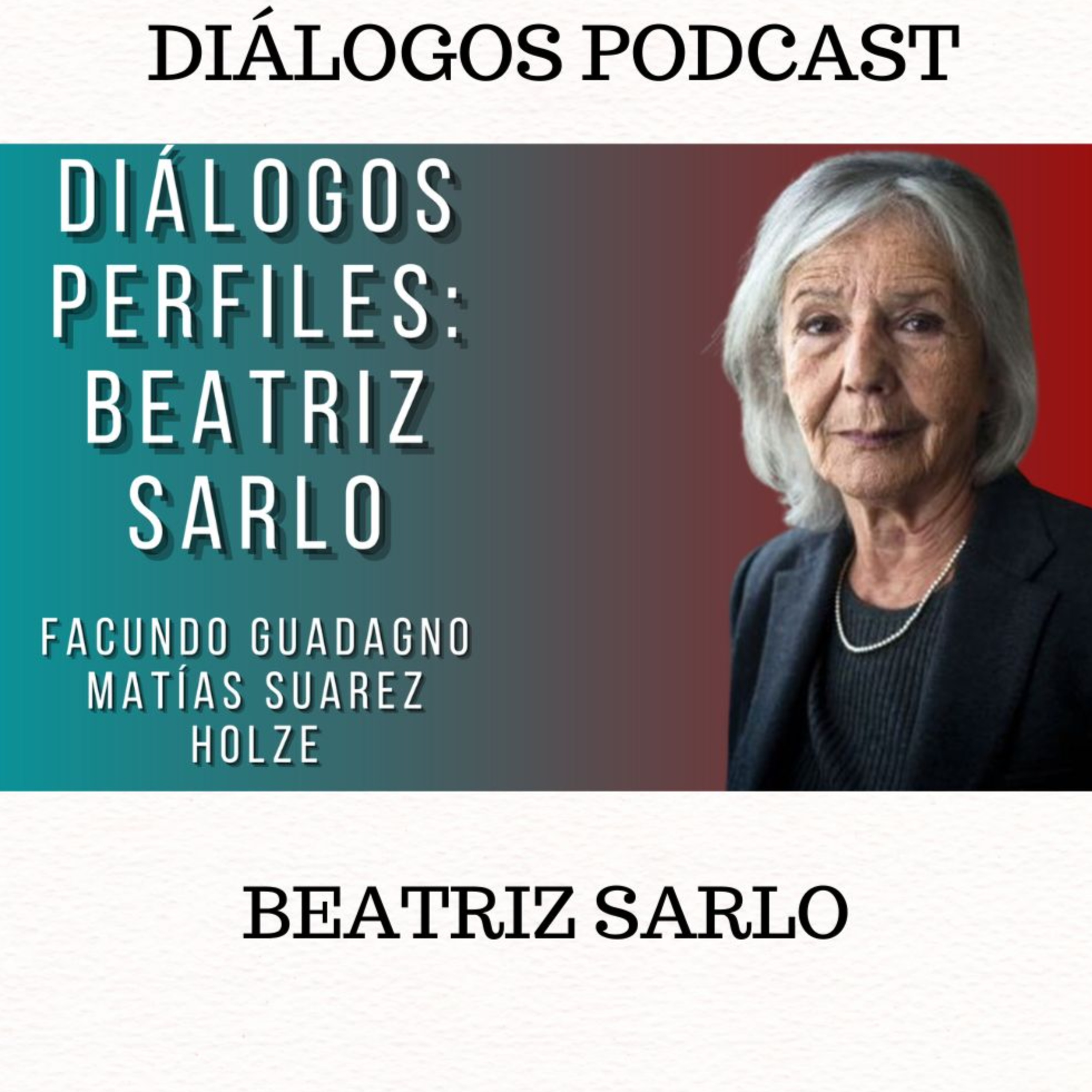 Diálogos Podcast - Facundo Guadagno/Matías Suarez Holze