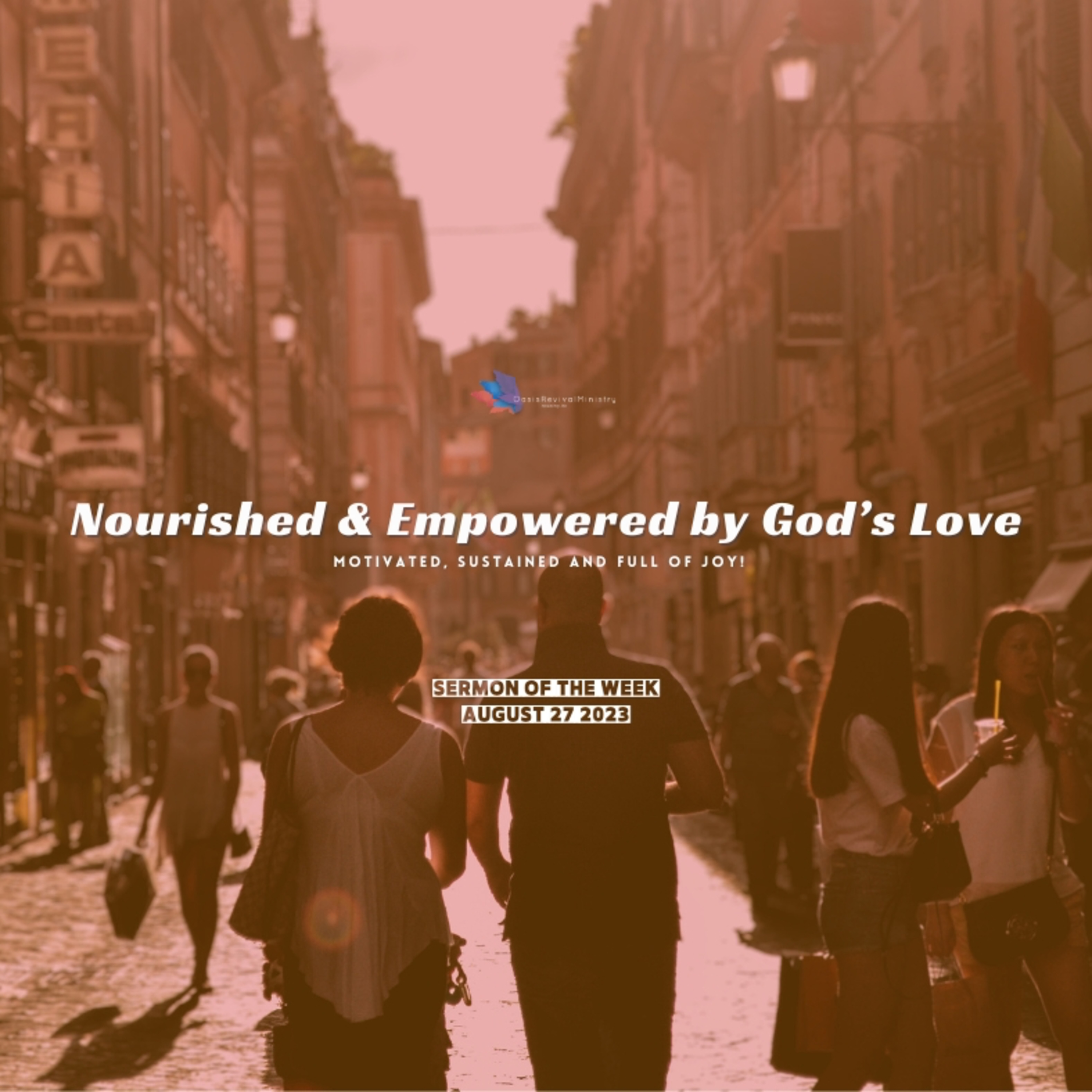 Daniel McGeer | Nourished and Empowered by God's Love | August 27 2023