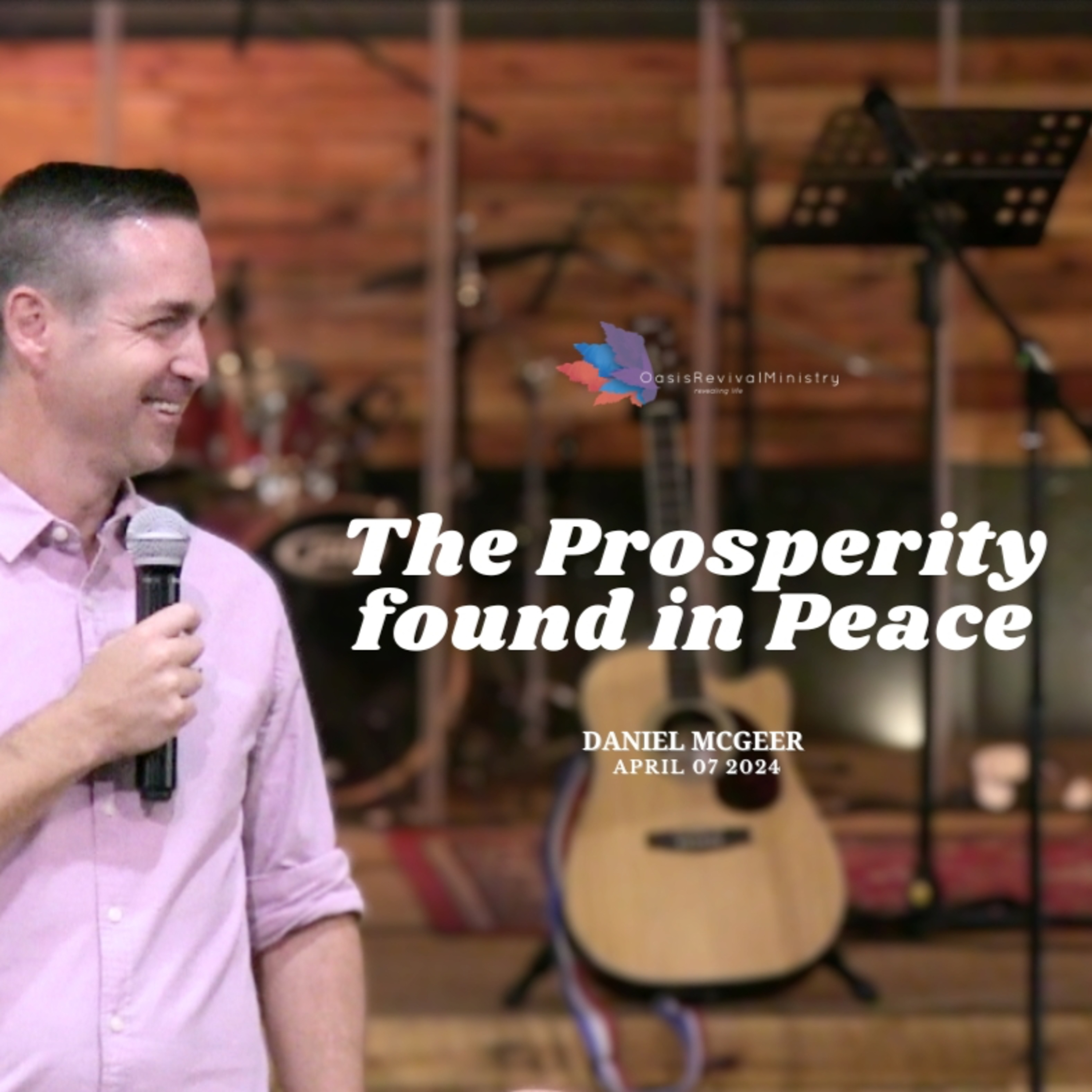 Daniel McGeer | The Prosperity Found In Peace | April 07 2024 episode artwork