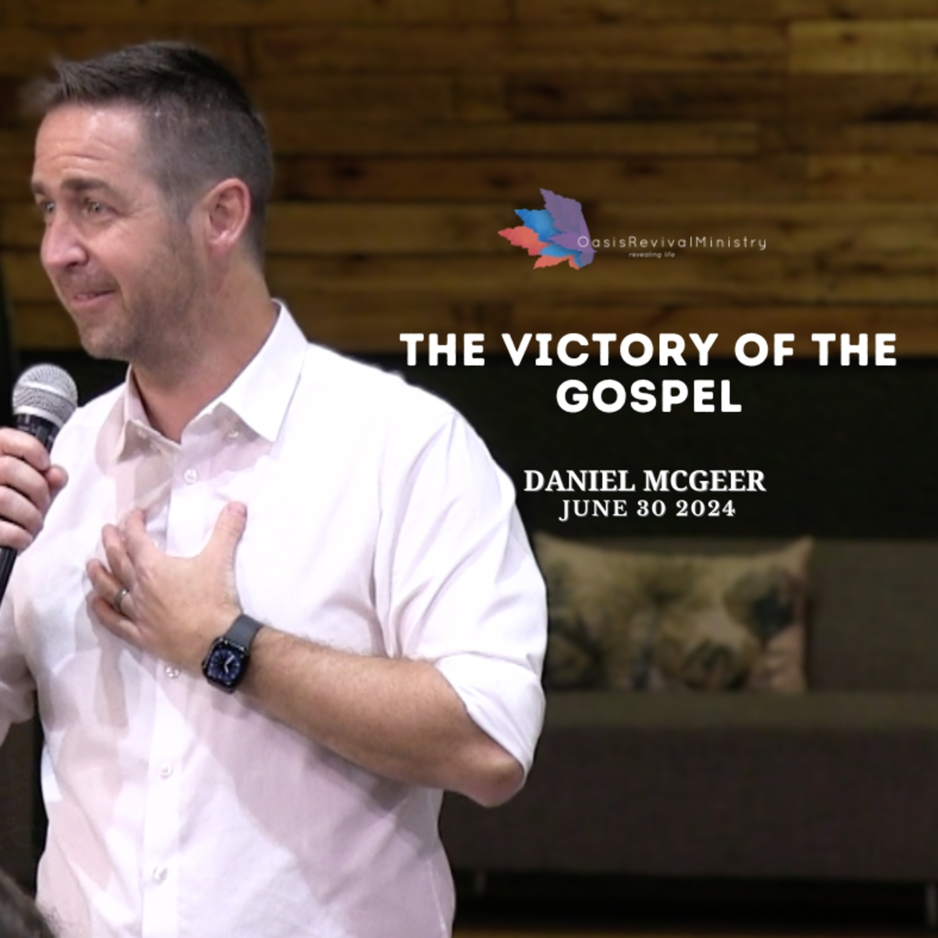 Daniel McGeer | The Victory Of The Gospel | June 30 2024 episode artwork