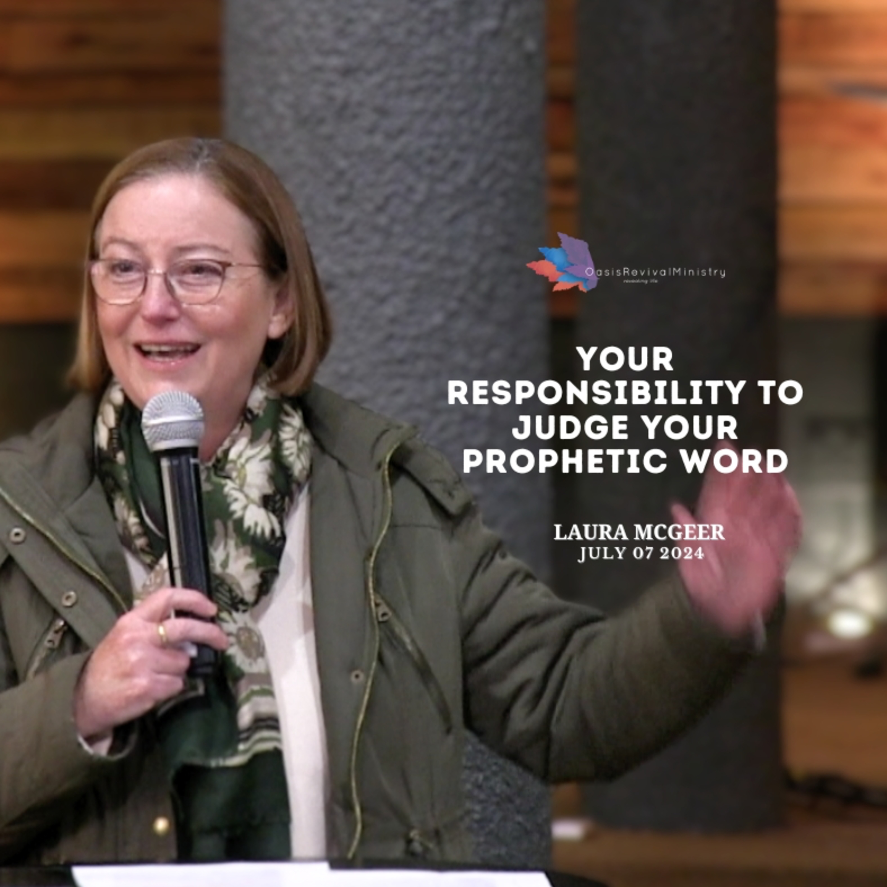 Laura McGeer | Your Responsibility to Judge Your Prophetic Word | July 07 2024 episode artwork
