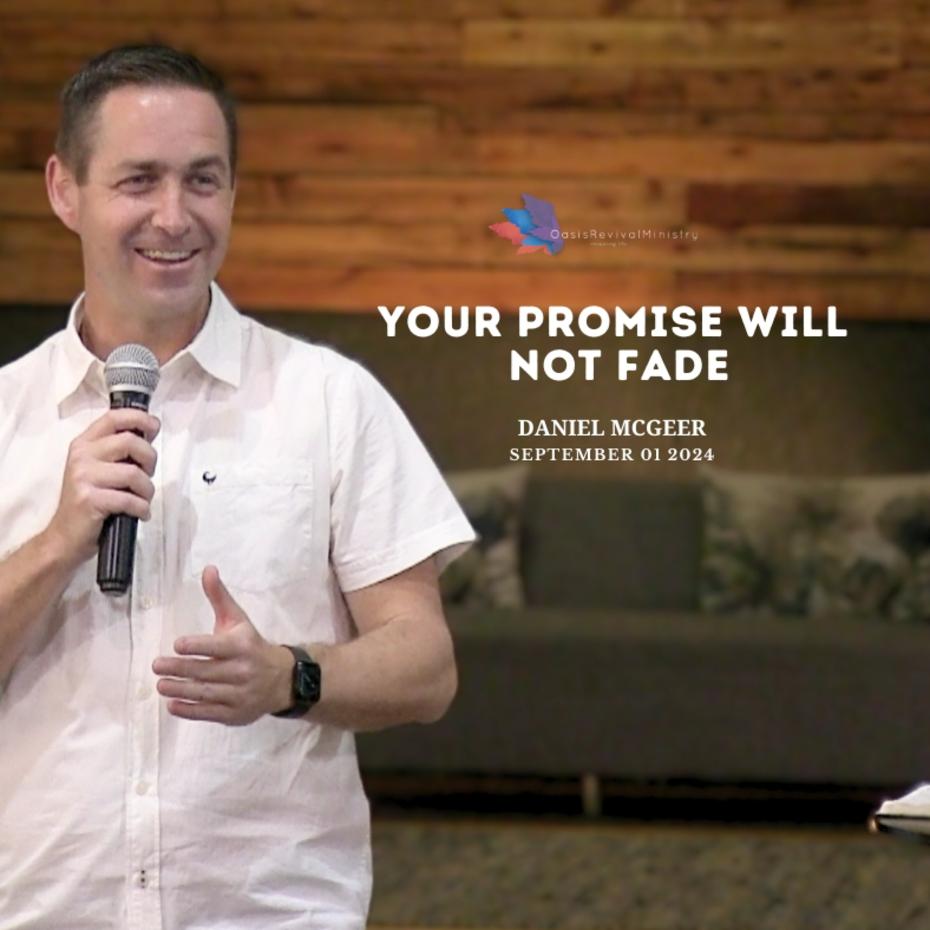 Daniel McGeer | Your Promise Will Not Fade | September 01 2024 episode artwork