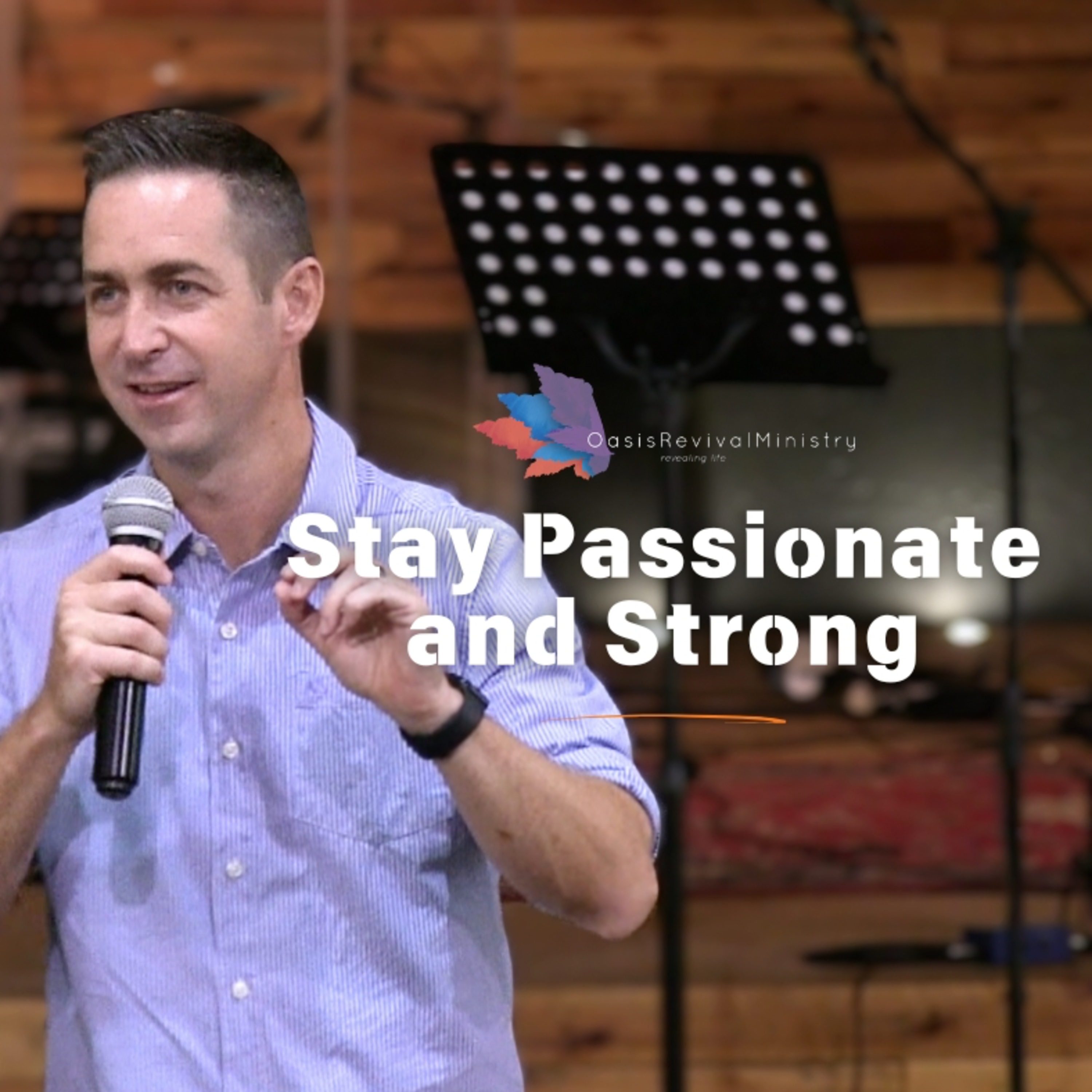 Daniel McGeer | Stay Passionate and Strong: How to Hold On to Faith in God’s Unfailing Love | March 02 2025 episode artwork