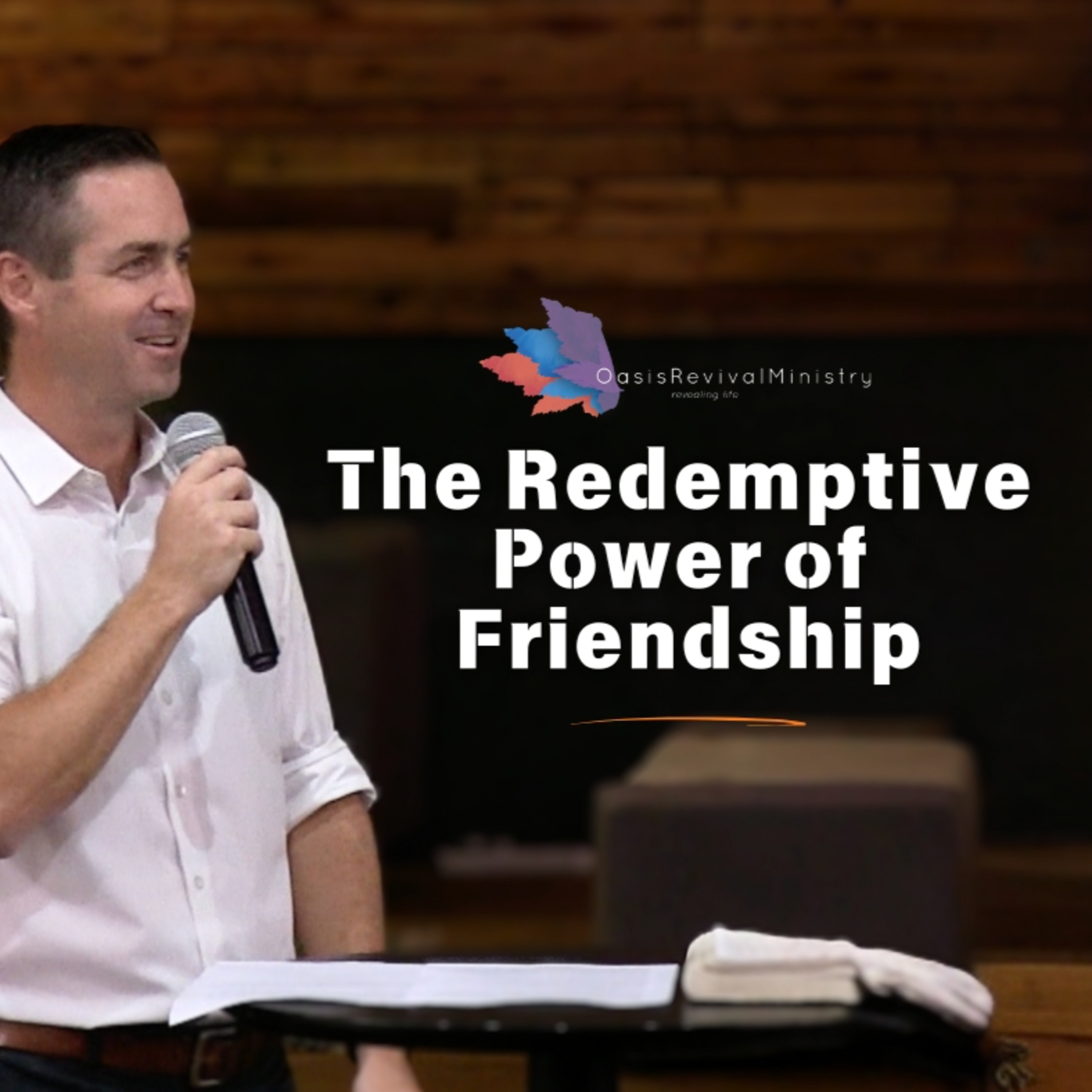 Daniel McGeer | The Redemptive Power of Friendship | March 16 2025 