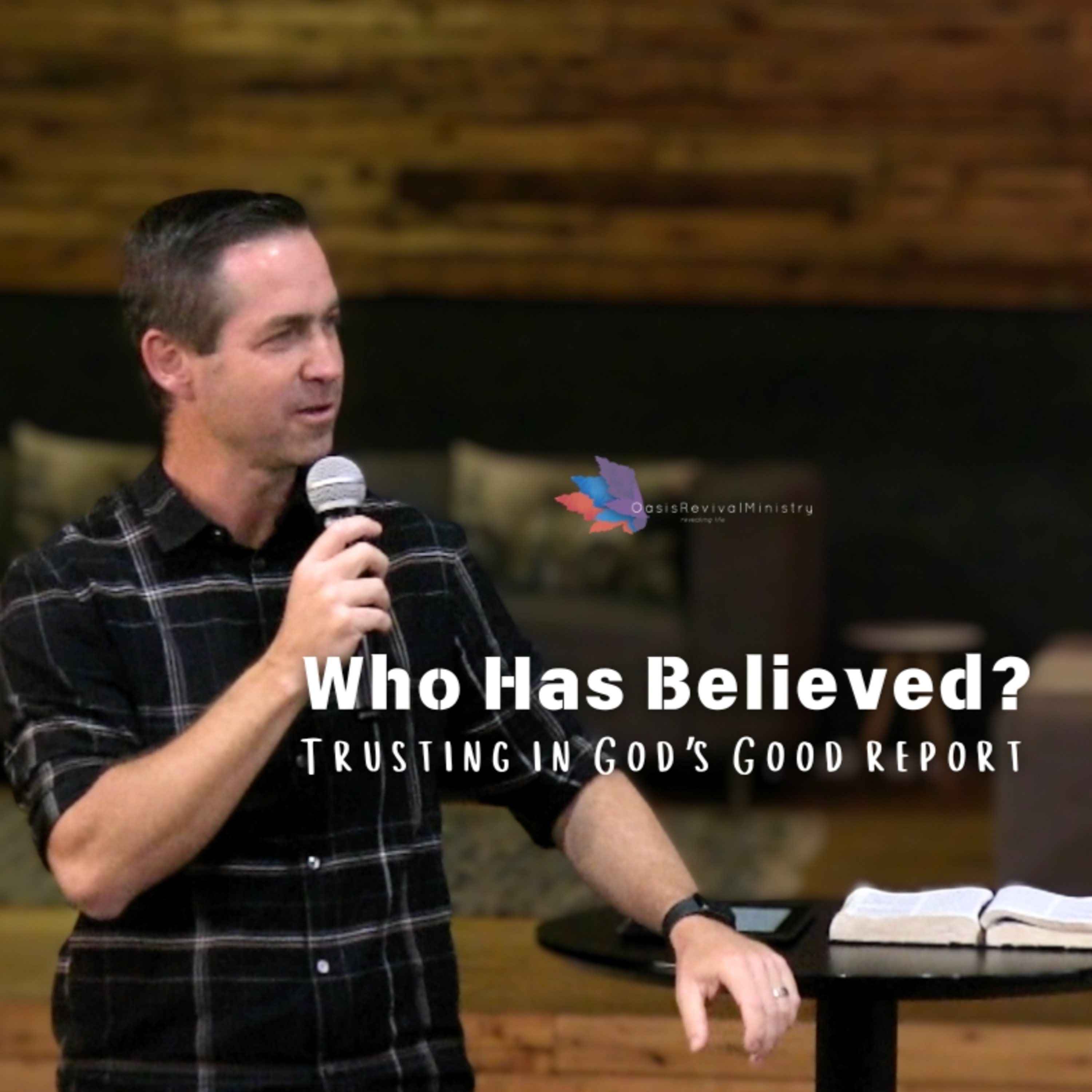 Daniel McGeer | Who Has Believed The Good Report? | May 25 2025 episode artwork