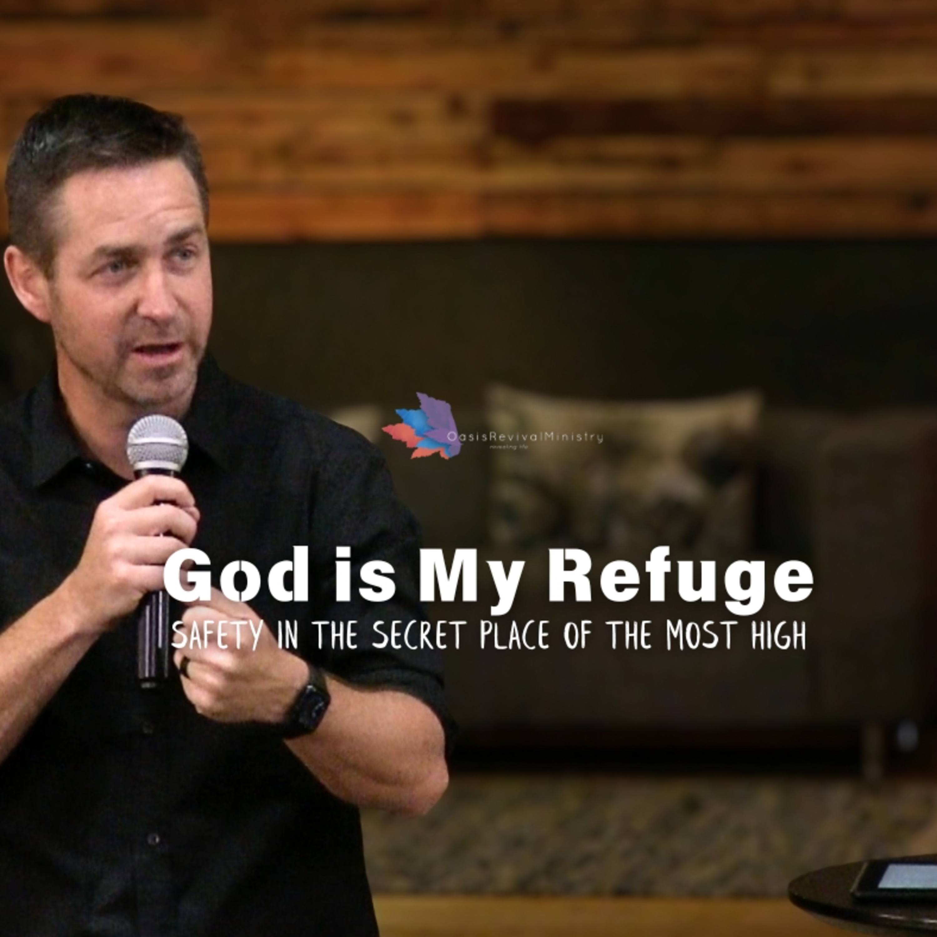 Daniel McGeer | God is My Refuge: Assured Safety In The Secret Place of The Most High | September 14 2025 episode artwork