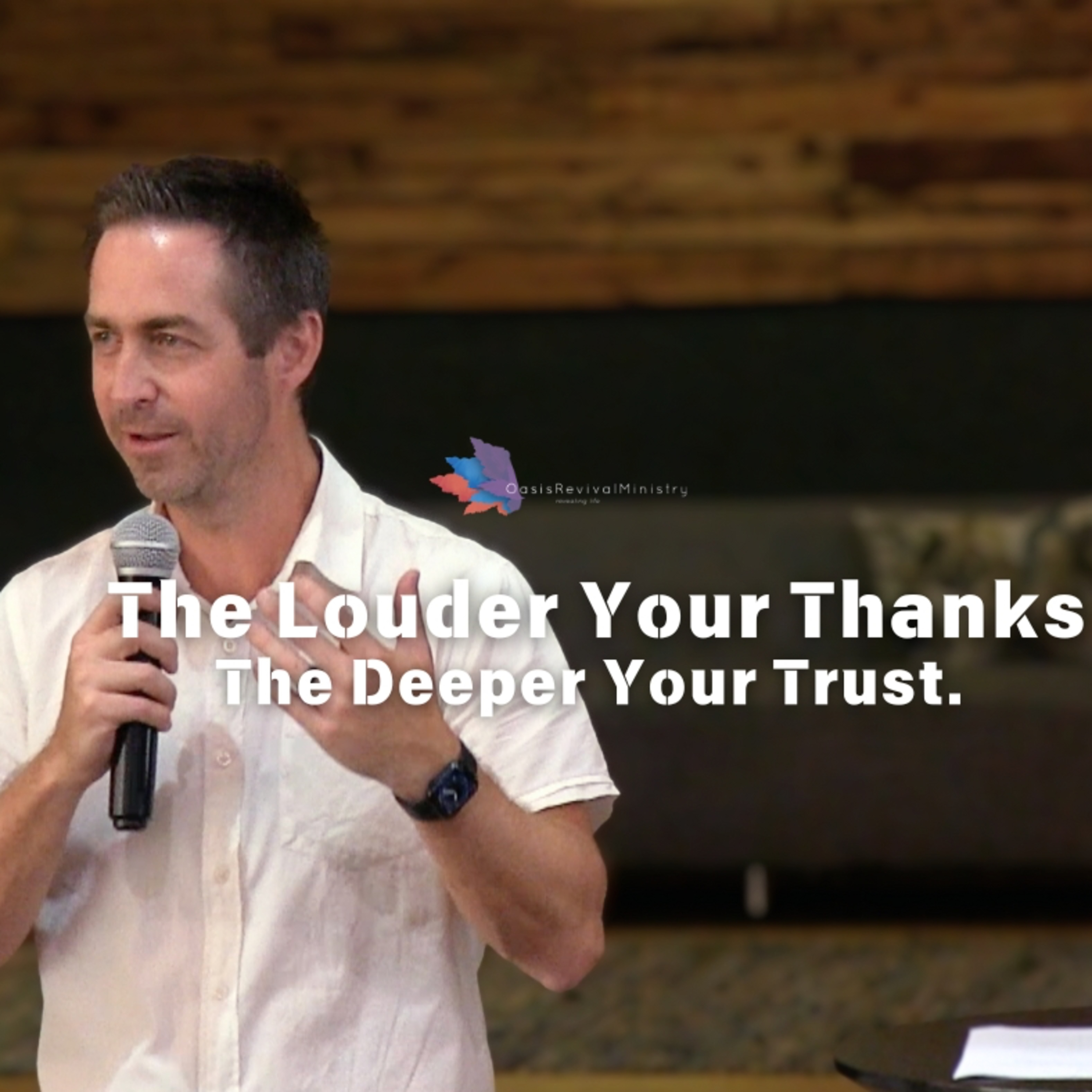 Daniel McGeer | The Louder Your Thanks, The Deeper Your Trust | December 07 2025 episode artwork