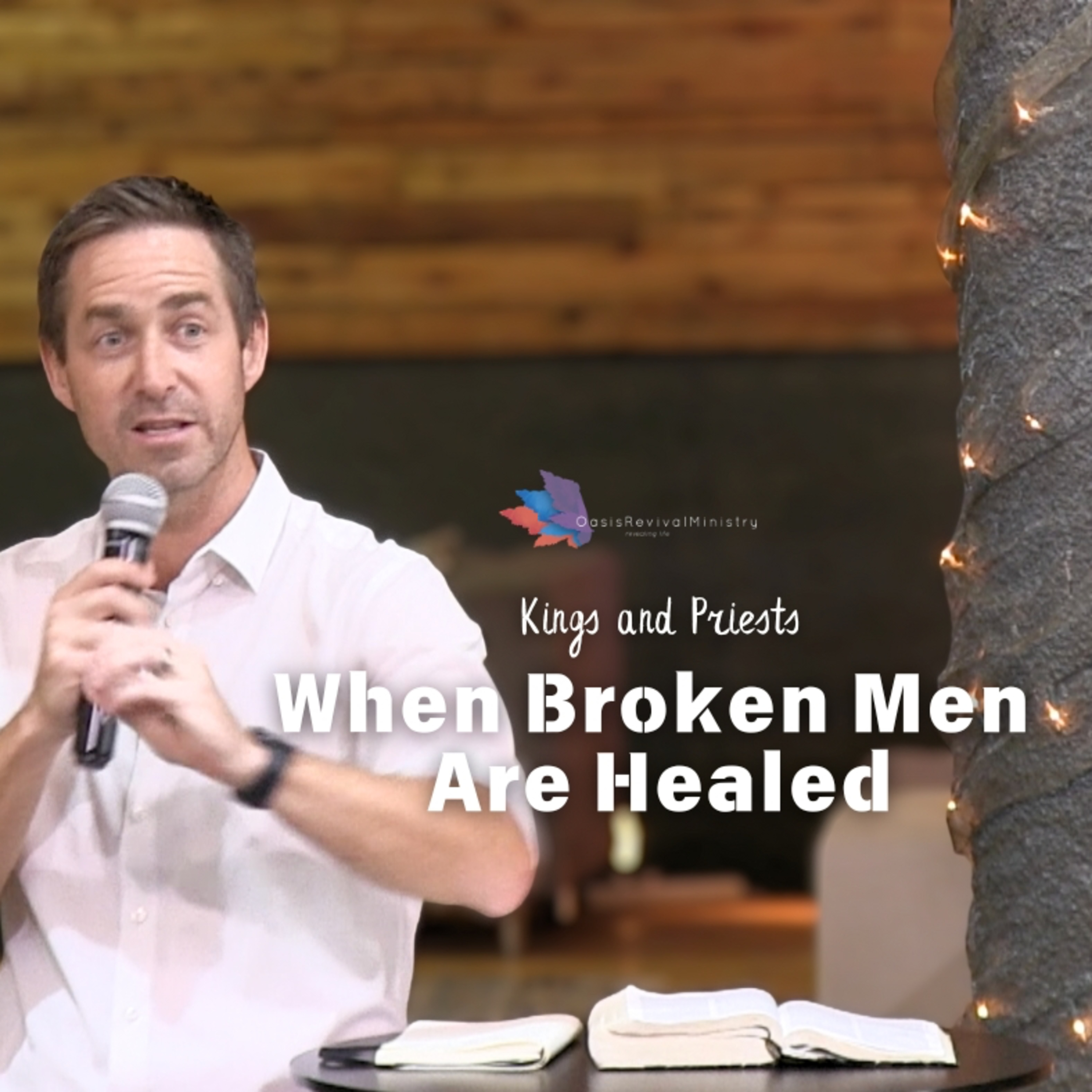 Daniel McGeer | Kings and Priests: When Broken Men Are Healed | December 14 2025 episode artwork