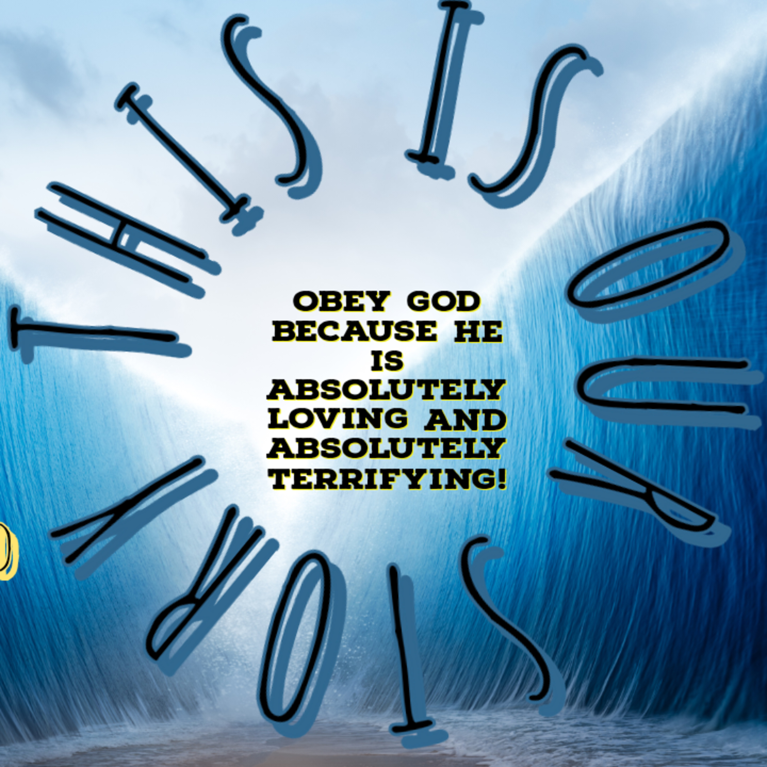 Exodus Revisited: Obey God because He Is Absolutely Loving And Absolutely Terrifying| Exodus 19 episode artwork