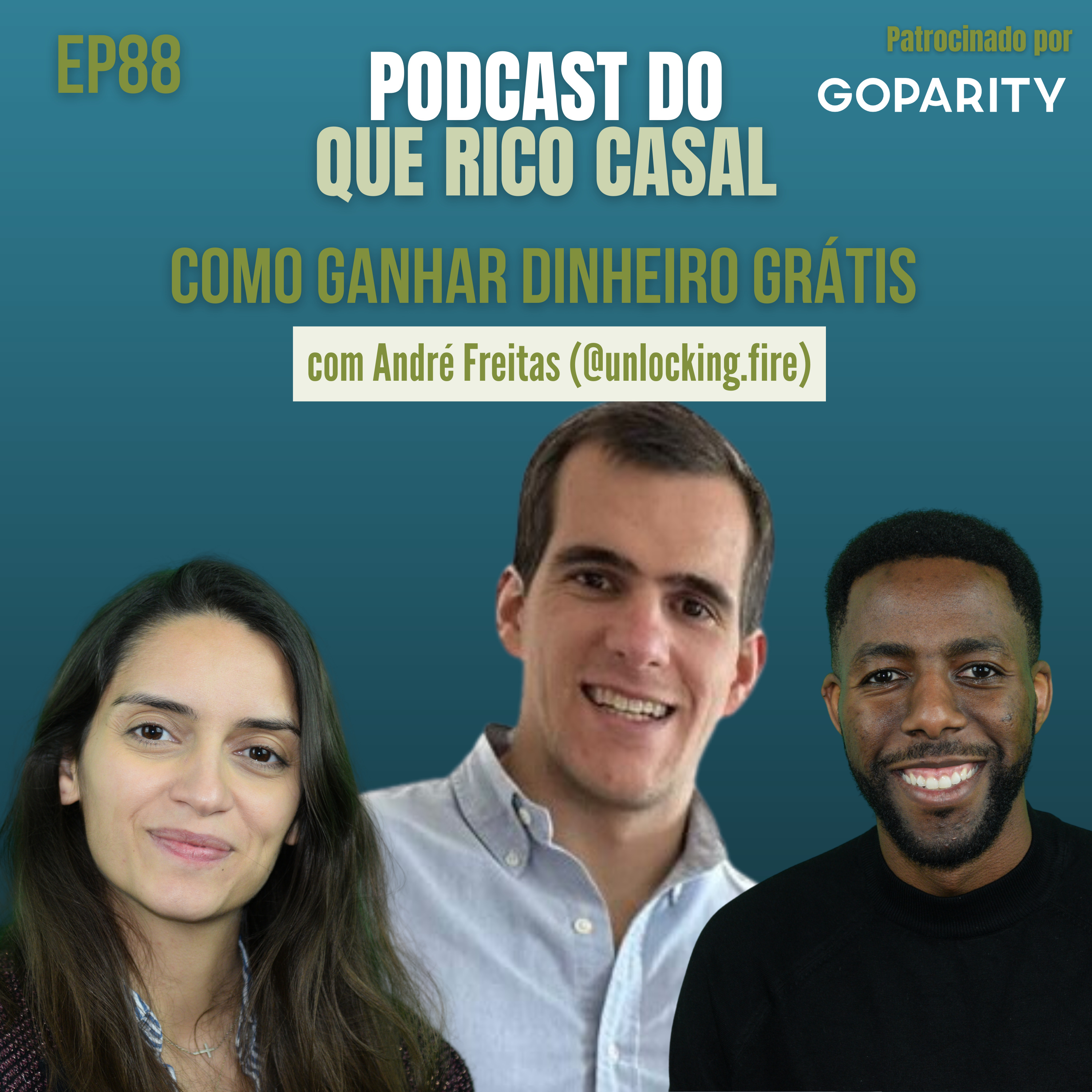 #88 Como Ganhar Dinheiro Grátis c/André Freitas (@unlocking.fire) episode artwork