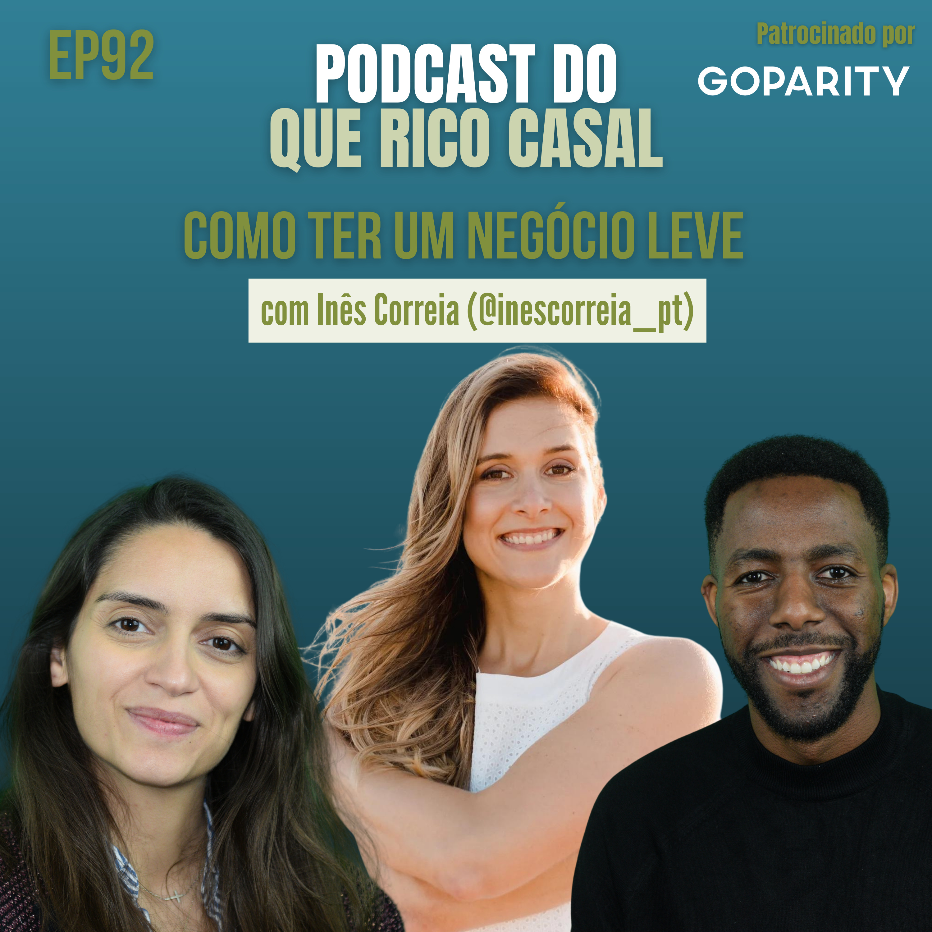 #92 Como ter um Negócio Leve c/Inês Correia episode artwork