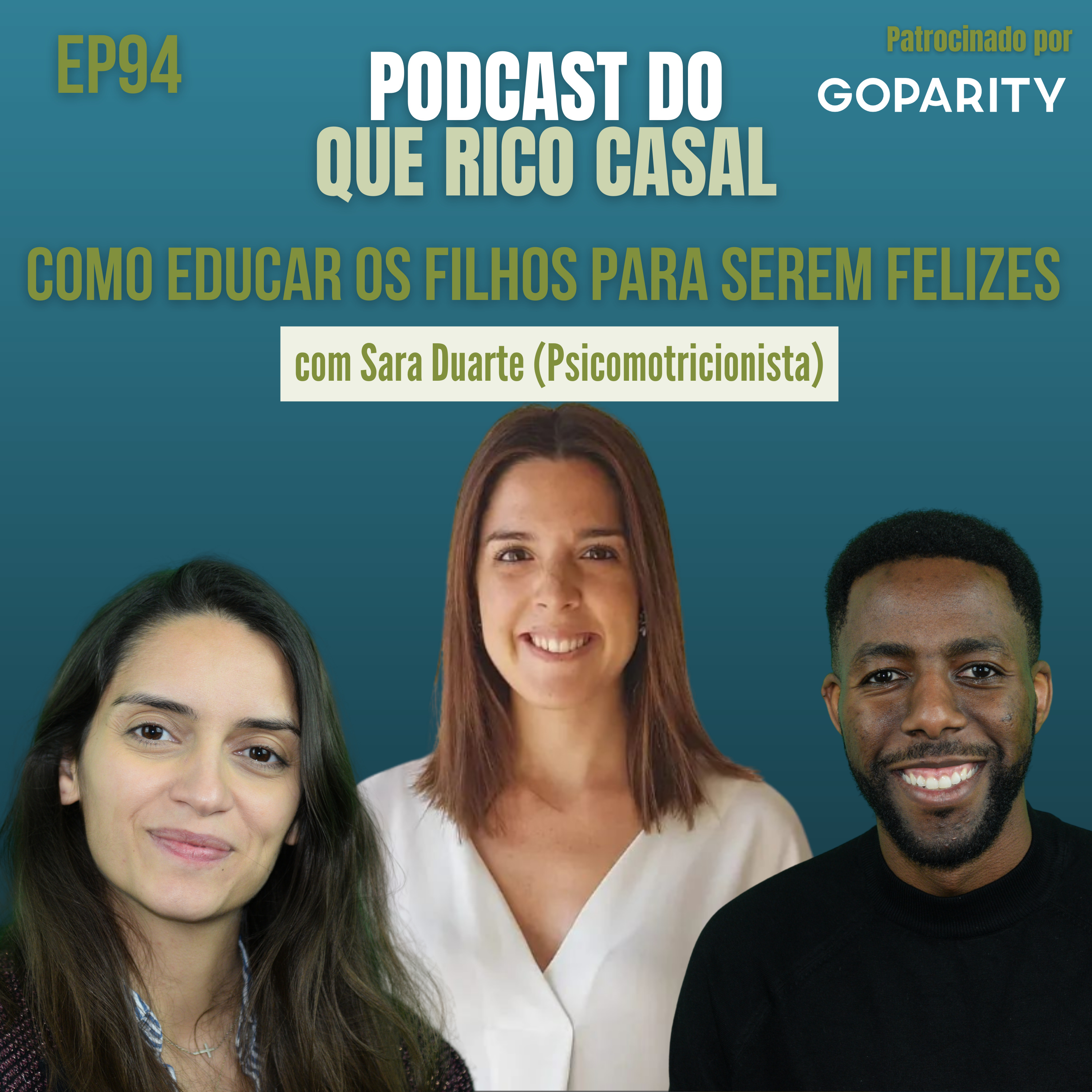 #94 Como Educar os Filhos para Serem Felizes c/Sara Duarte (Psicomotricionista) episode artwork