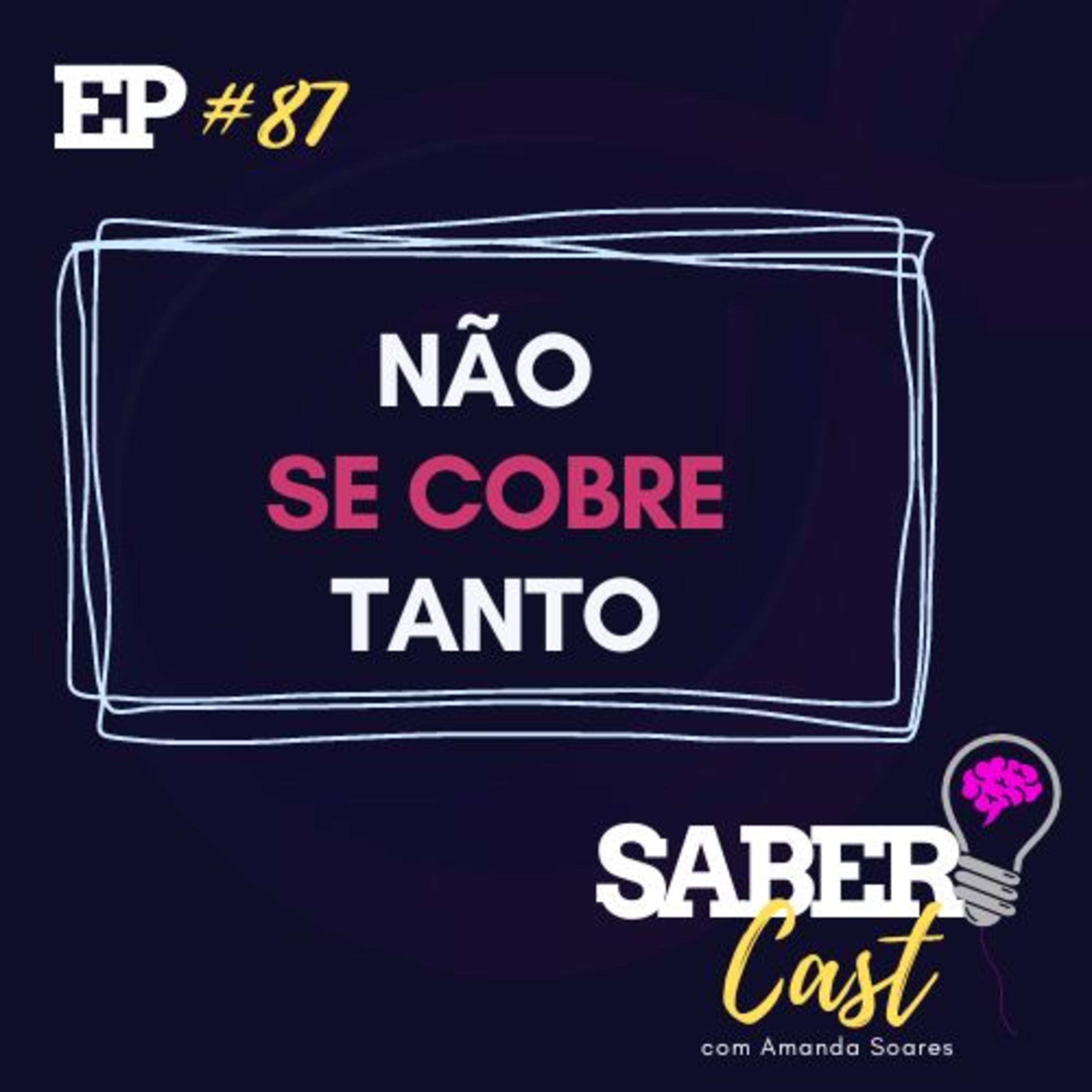 SaberCast #087 - Não se cobre tanto episode artwork