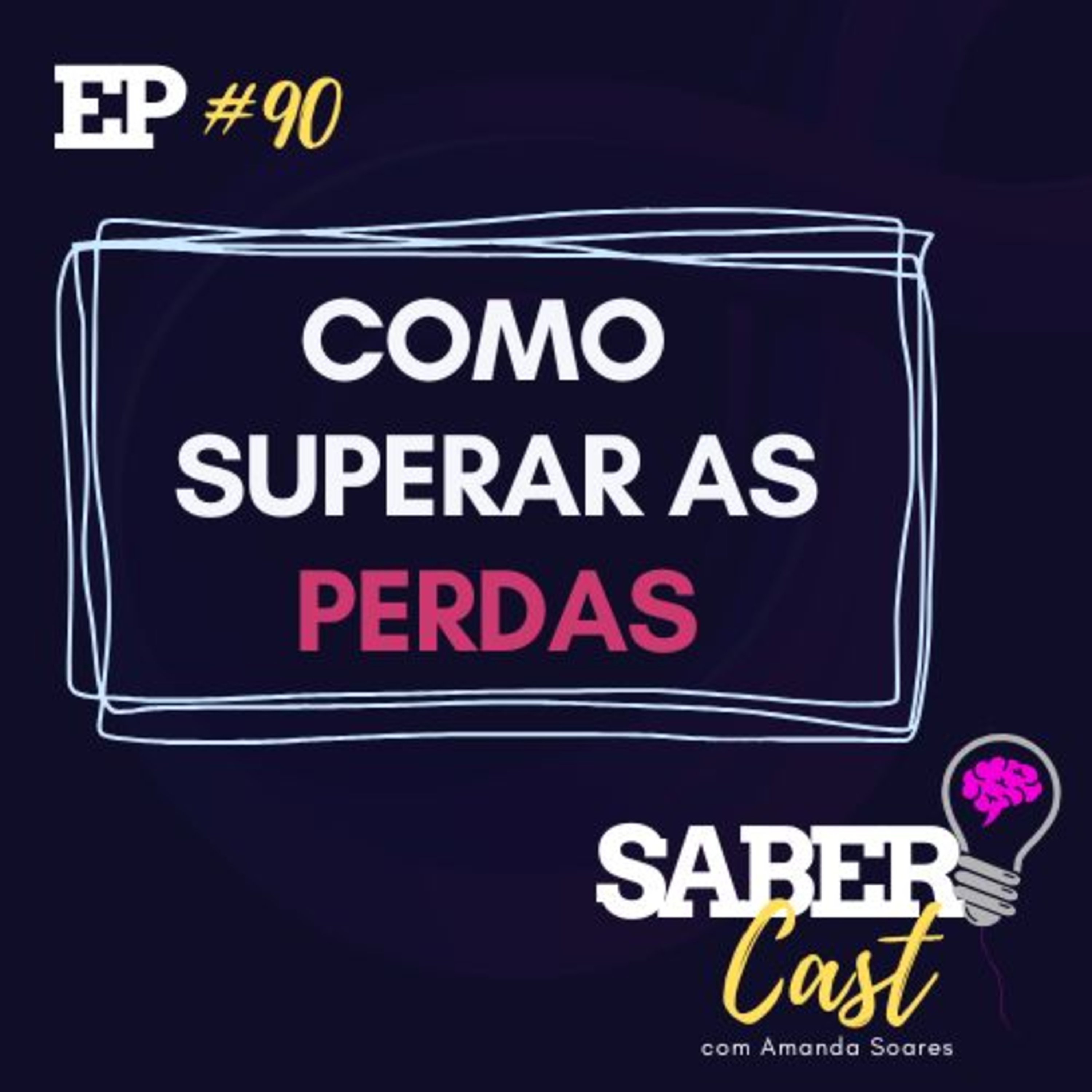 SaberCast #090 - Superando as perdas episode artwork