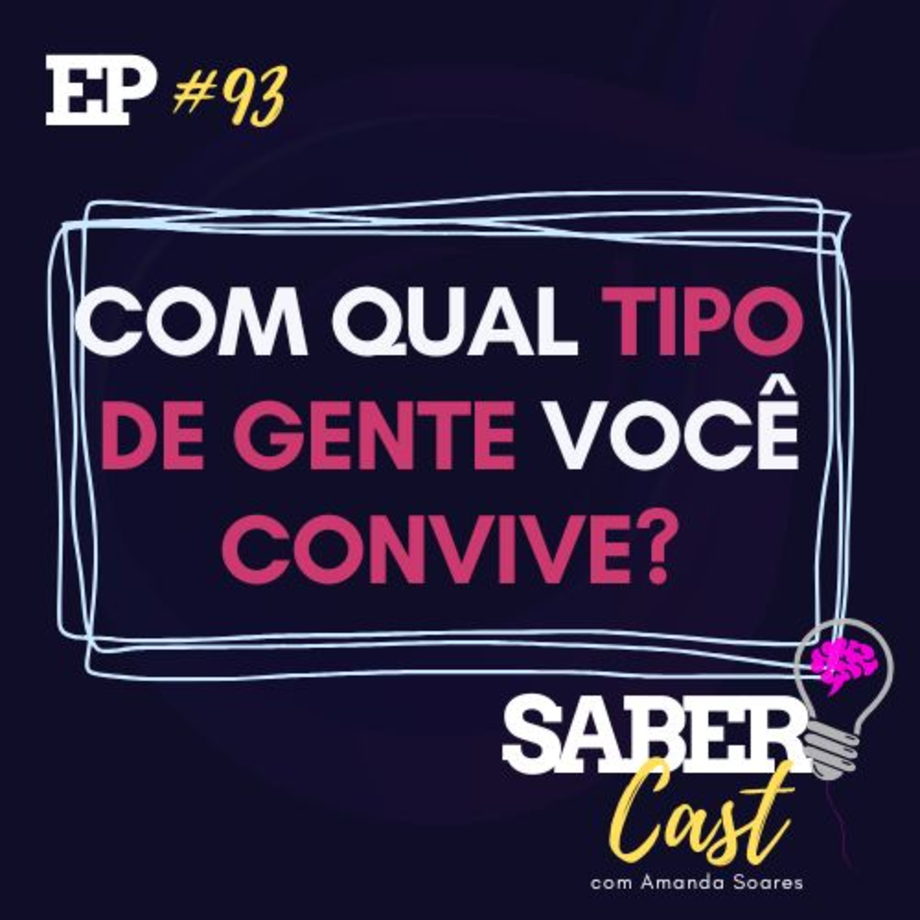 SaberCast #093 - Quais são as pessoas que você convive? episode artwork