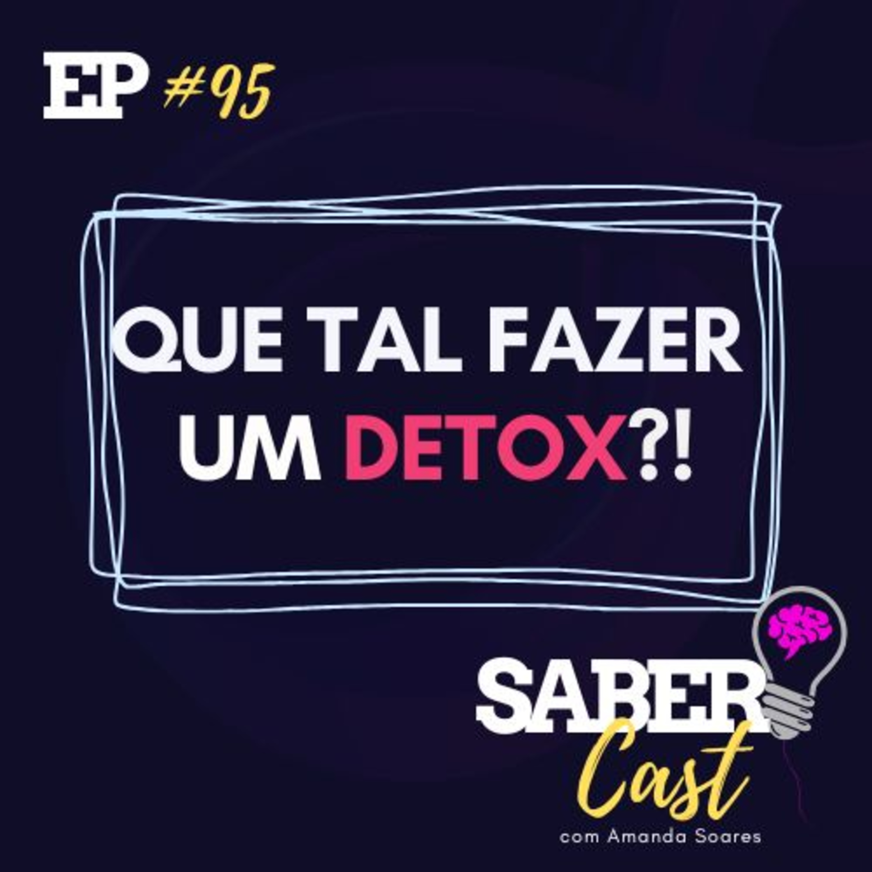 SaberCast #095 - Como fazer um detox? episode artwork