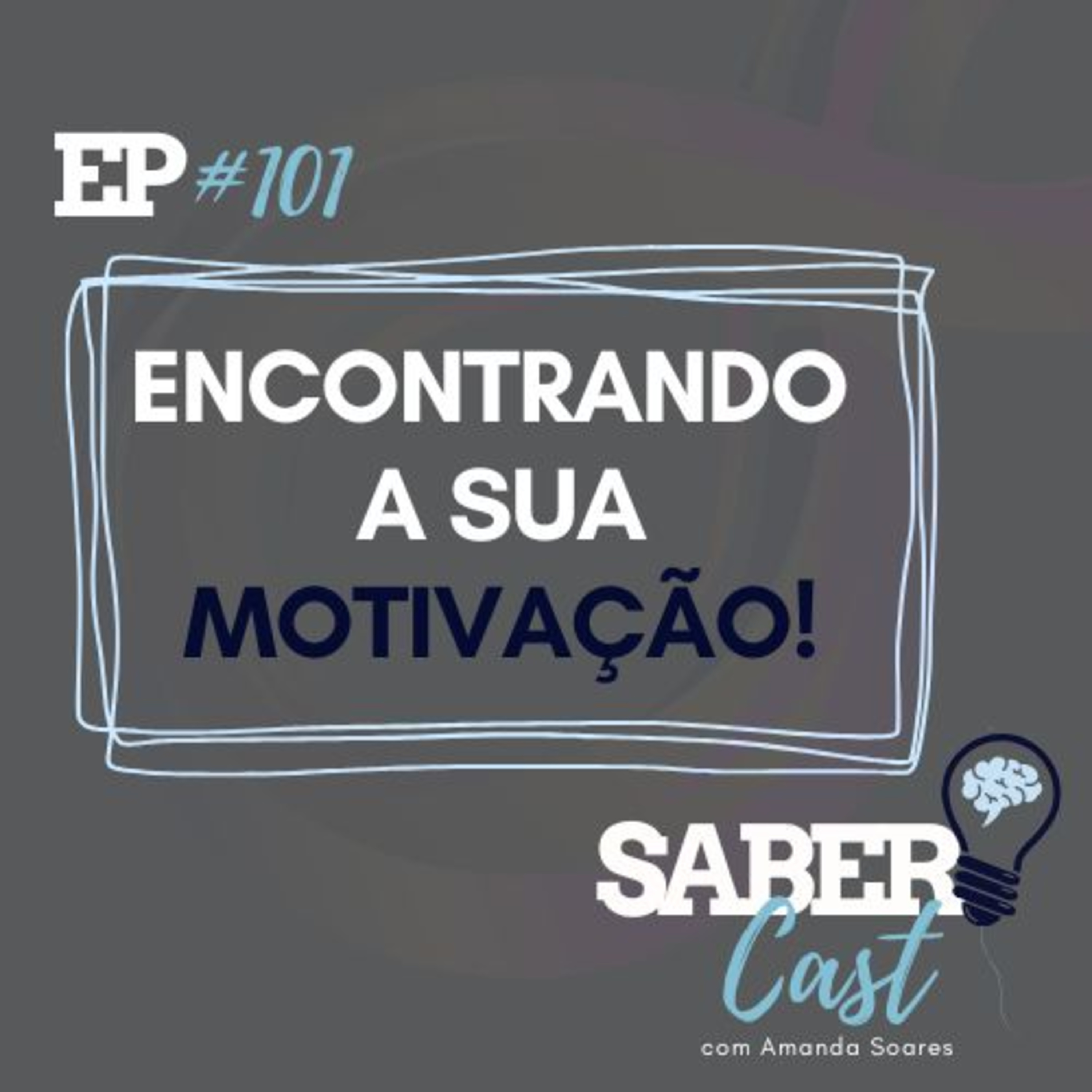 SaberCast #101 - Como ter motivação episode artwork