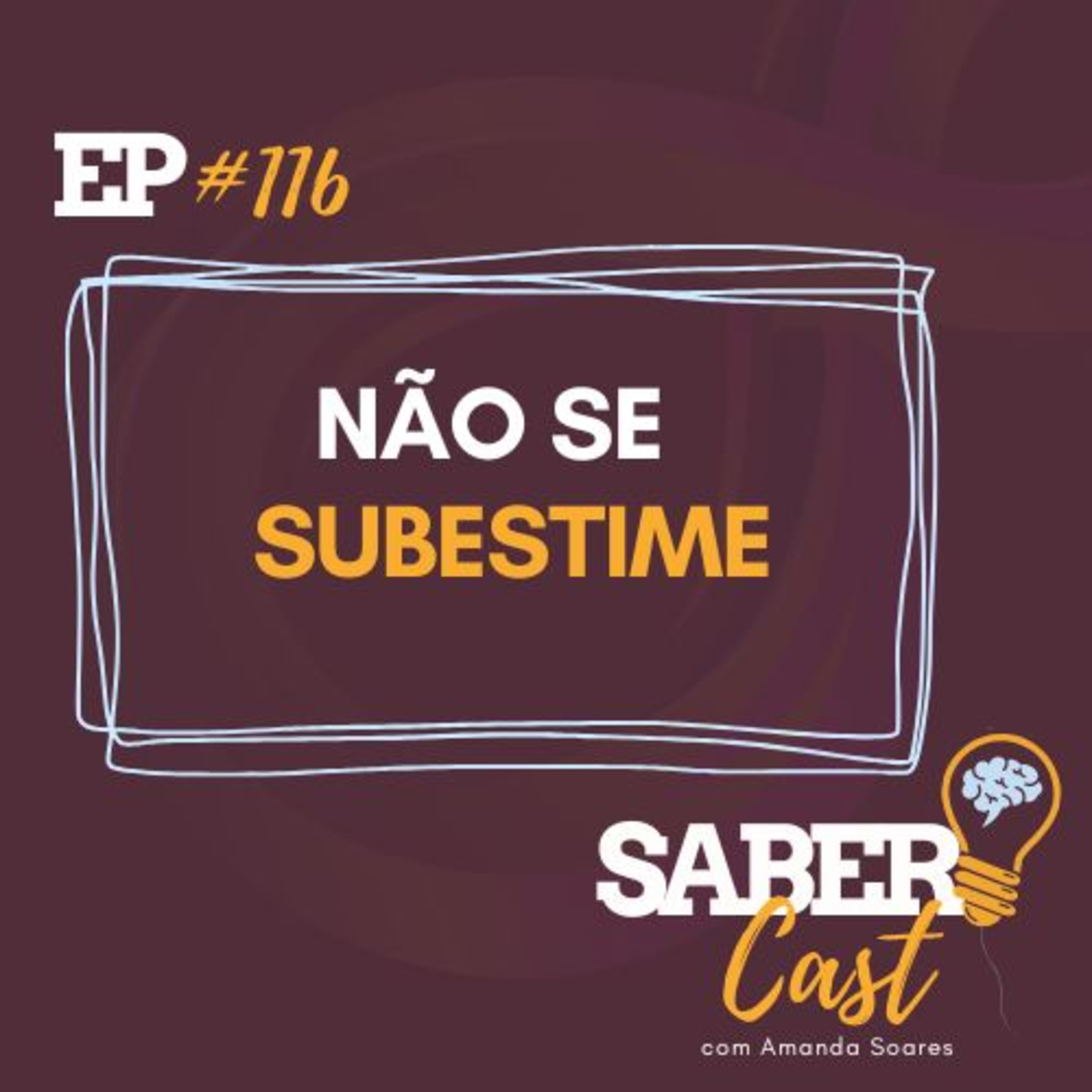 SaberCast #116 - Não se subestime episode artwork