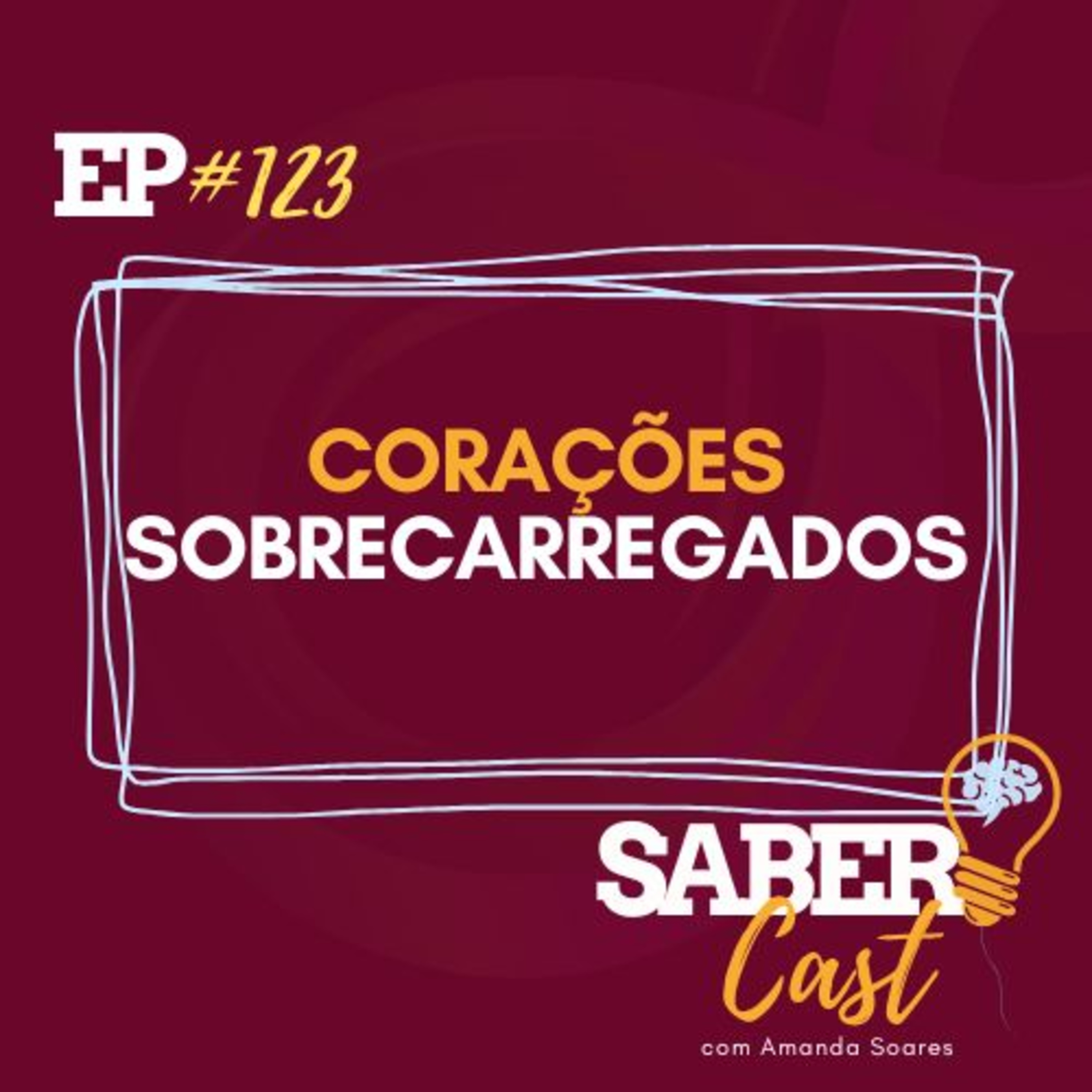 SaberCast #123 - Coração sobrecarregado episode artwork