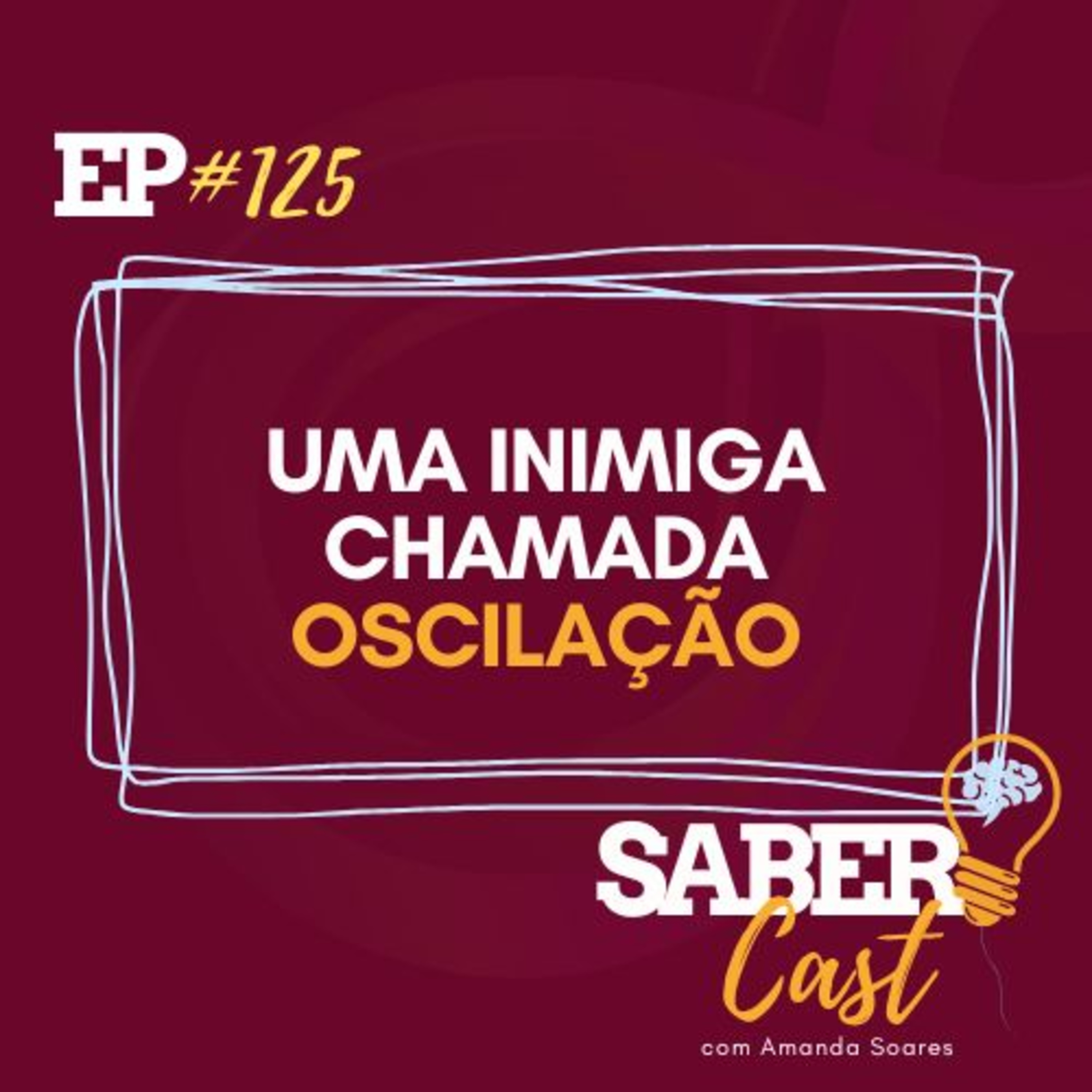 SaberCast #125 - A oscilação atrasa sua vida episode artwork