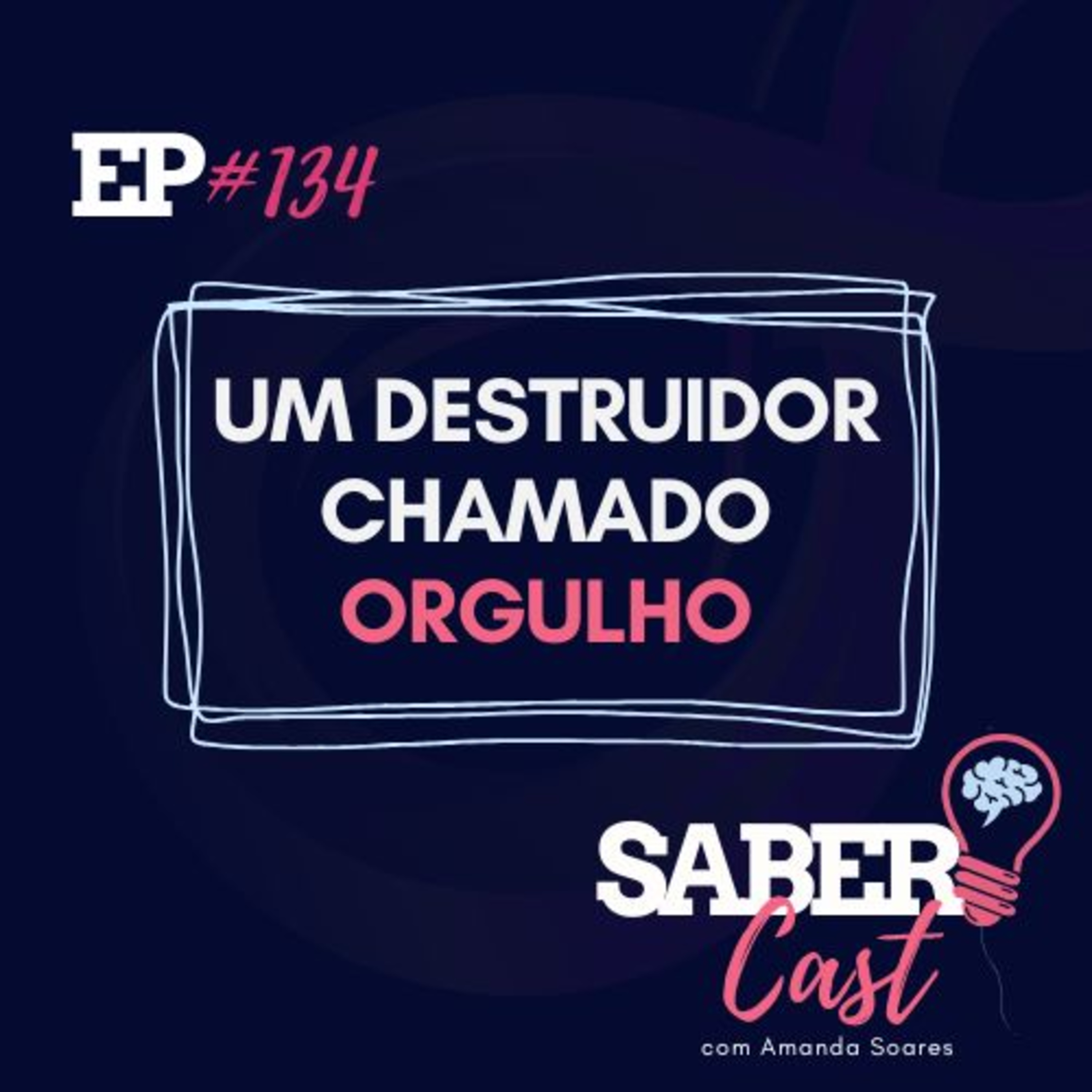 SaberCast #134 - A verdade sobre o orgulho episode artwork