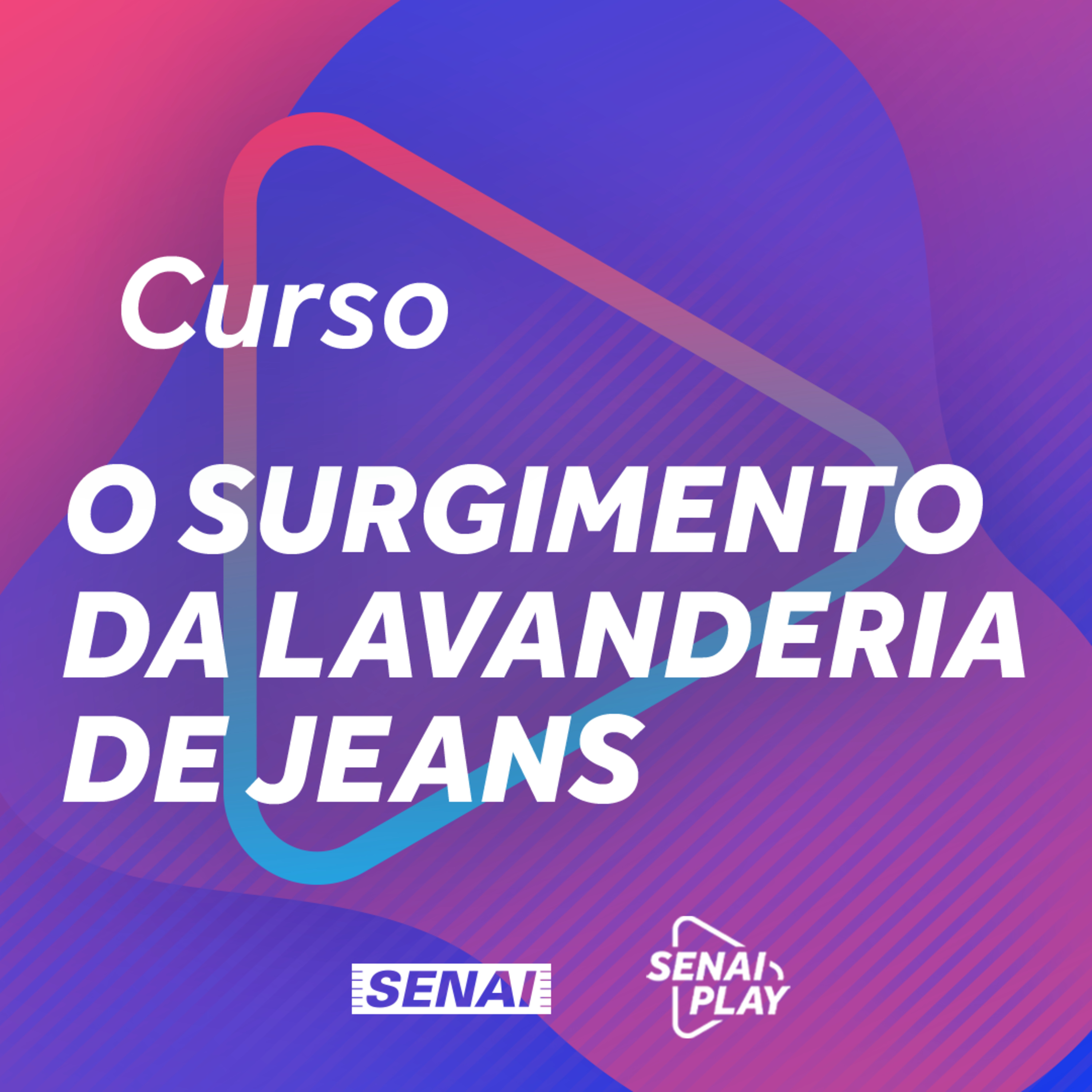 Aula 04 - O Surgimento da Lavanderia de Jeans