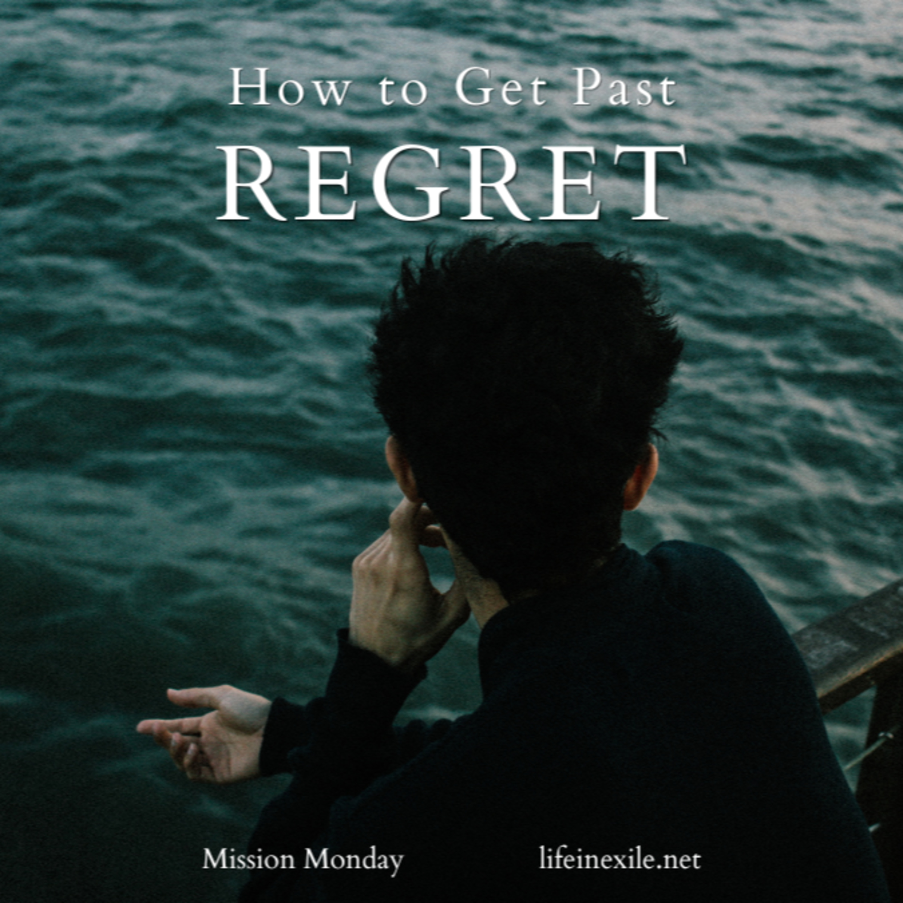 How to Get Past Regret episode artwork
