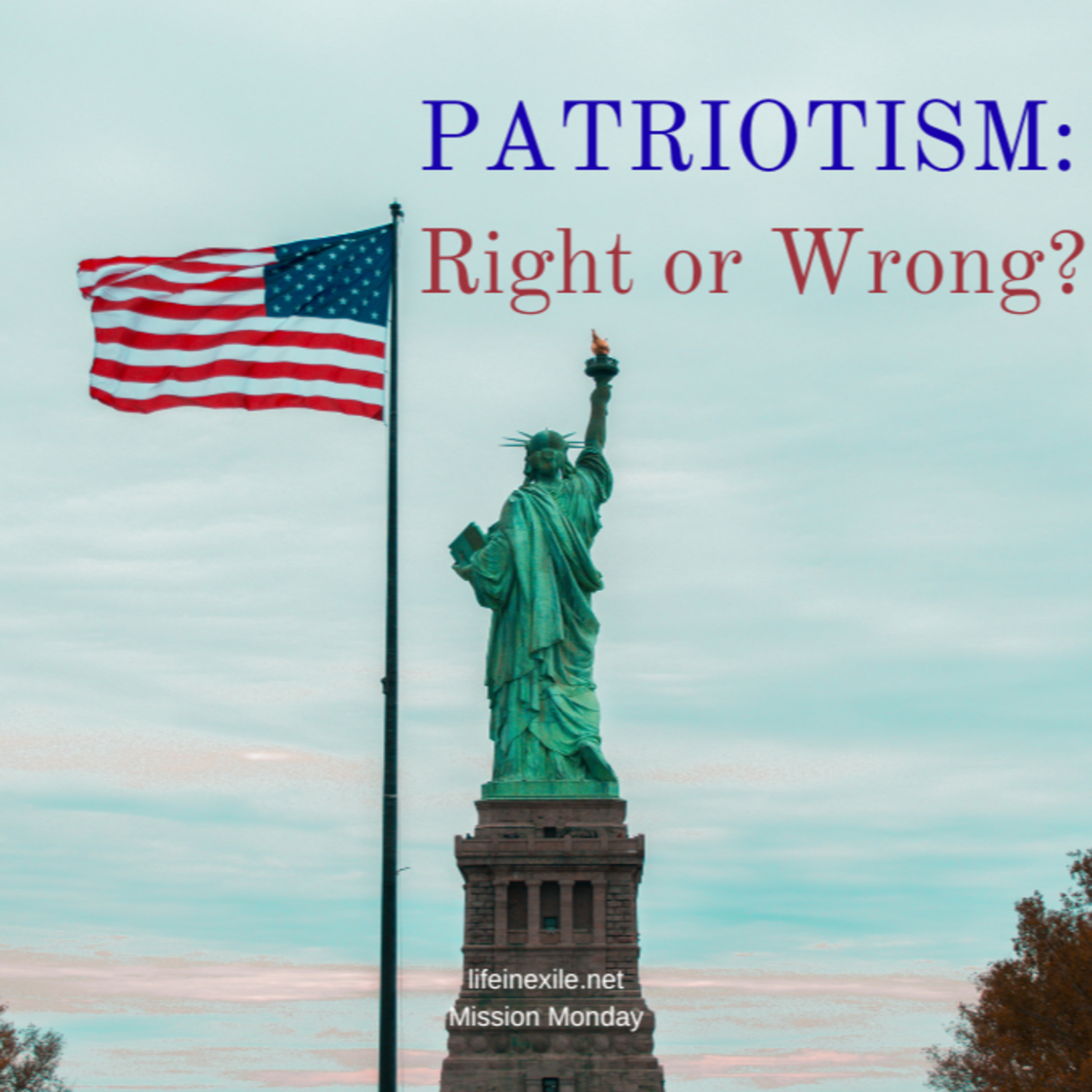Patriotism: Right or Wrong? episode artwork