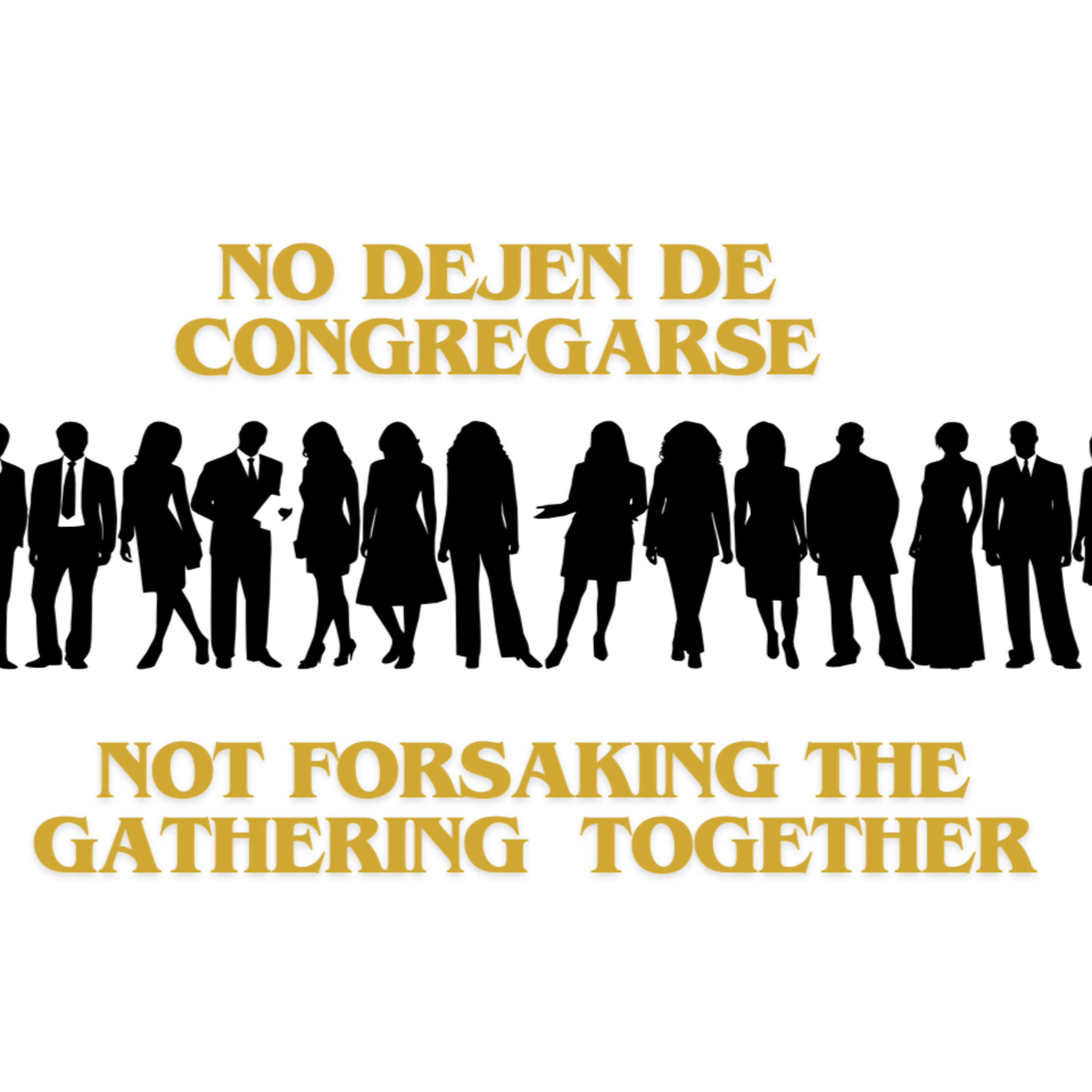 NO DEJEN DE CONGREGARSE - NOT FORSAKING THE GATHERING TOGETHER - MUSICA D MARTO - episode artwork