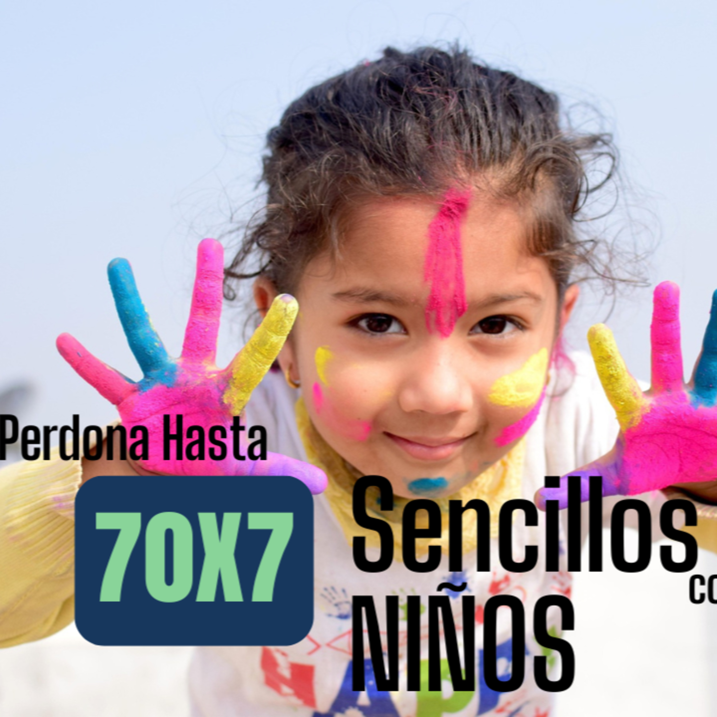 VIDEO: PERDÓN 70X7-Sencillez, Libre de Altivez como Niños -Música-Mc Valiente 'La Sala Christian Podcast' episode artwork
