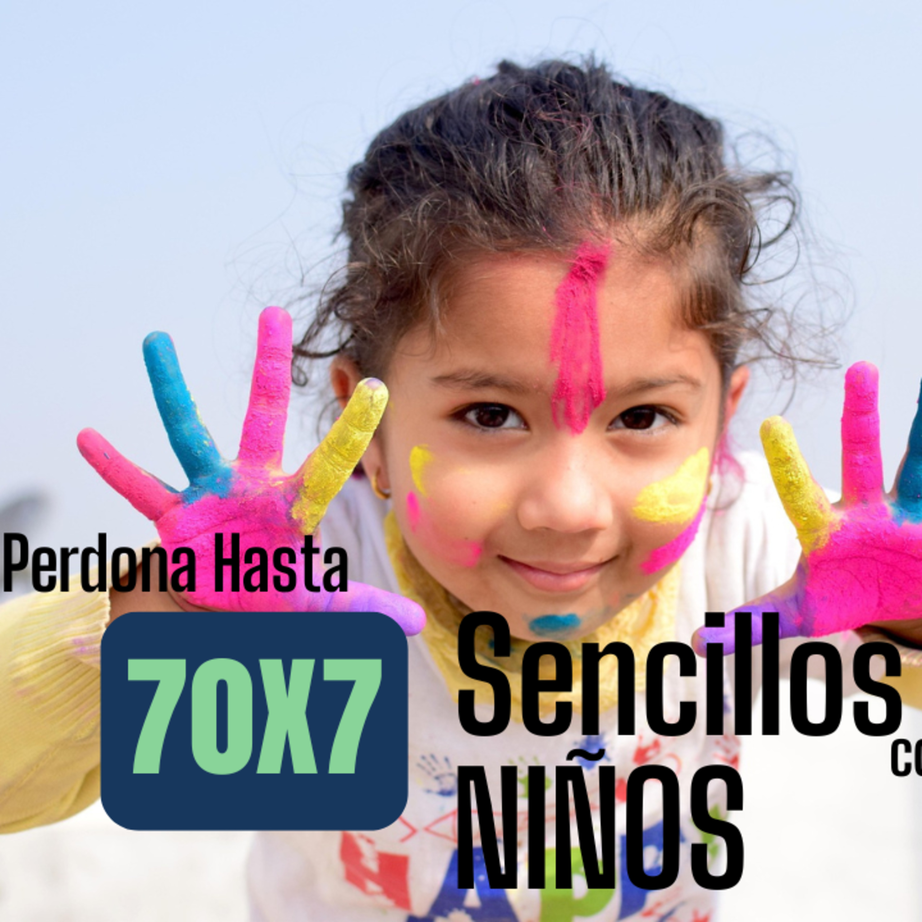 PERDÓN 70X7-Sencillez, Libre de Altivez como Niños -Música-Mc Valiente 'La Sala Christian Podcast' episode artwork