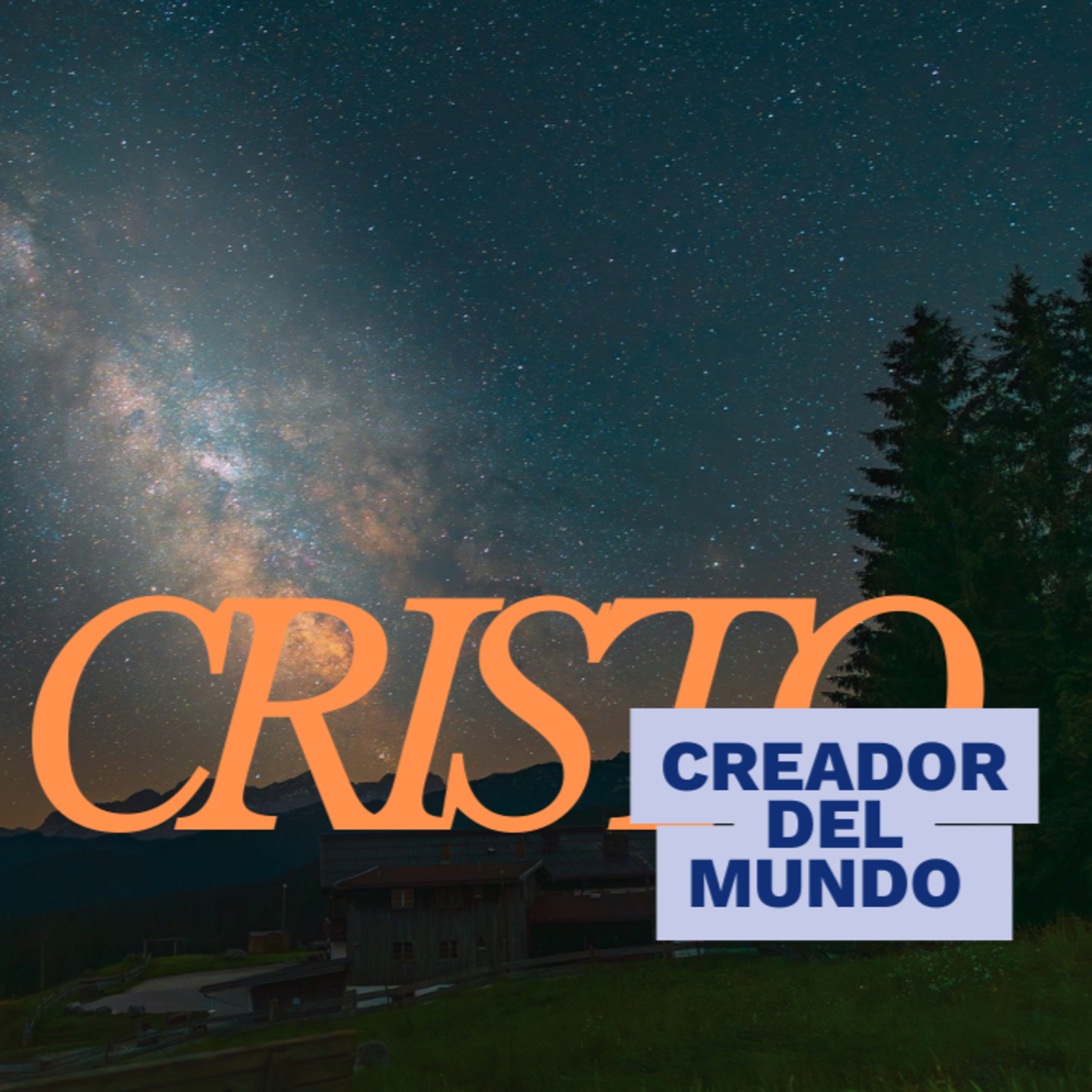 Cristo, Creador de Todo Cuanto Existe - Musica - D - Beto Gudiño (Signa) / MC Valiente episode artwork