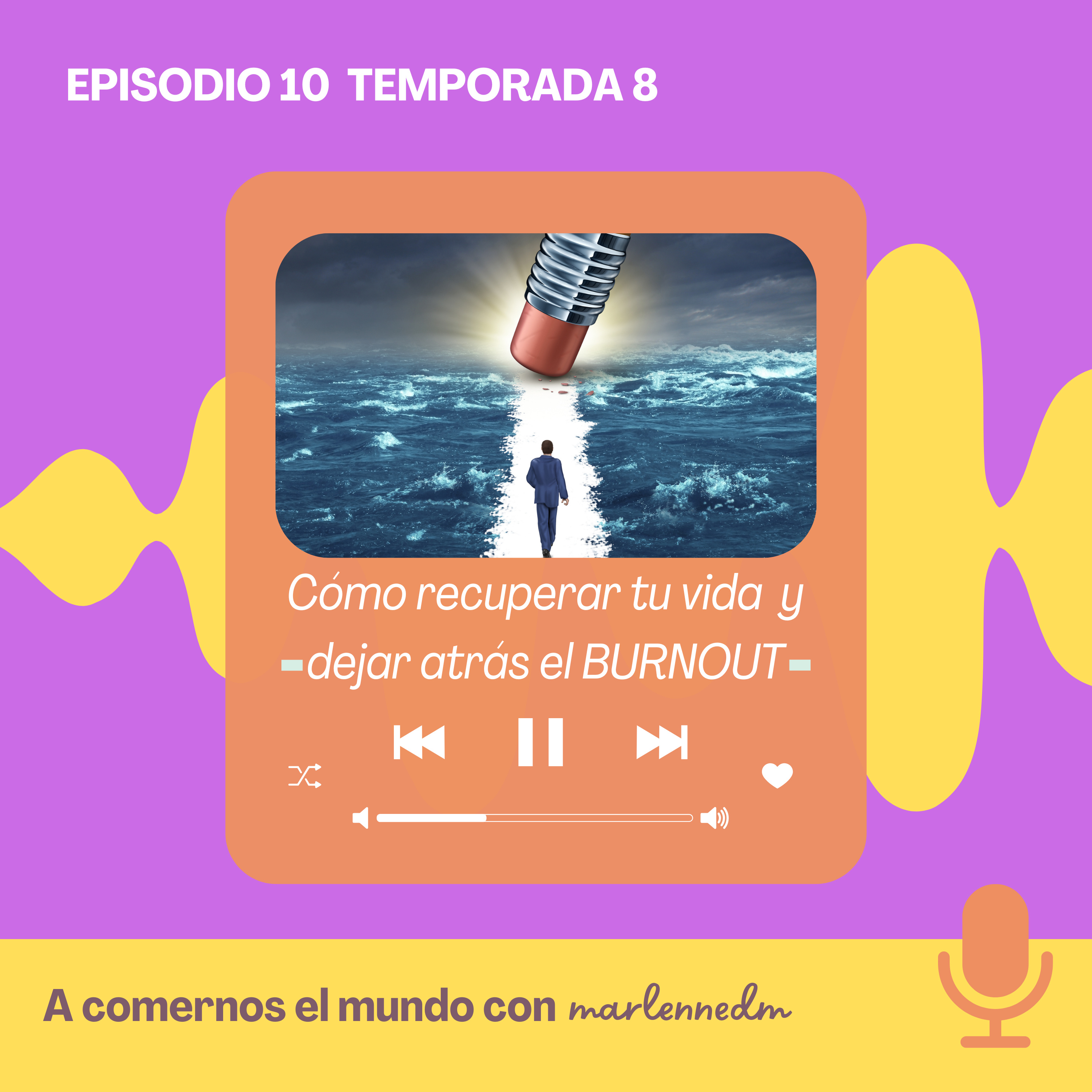 Recupera tu vida y dile adiós al Burnout