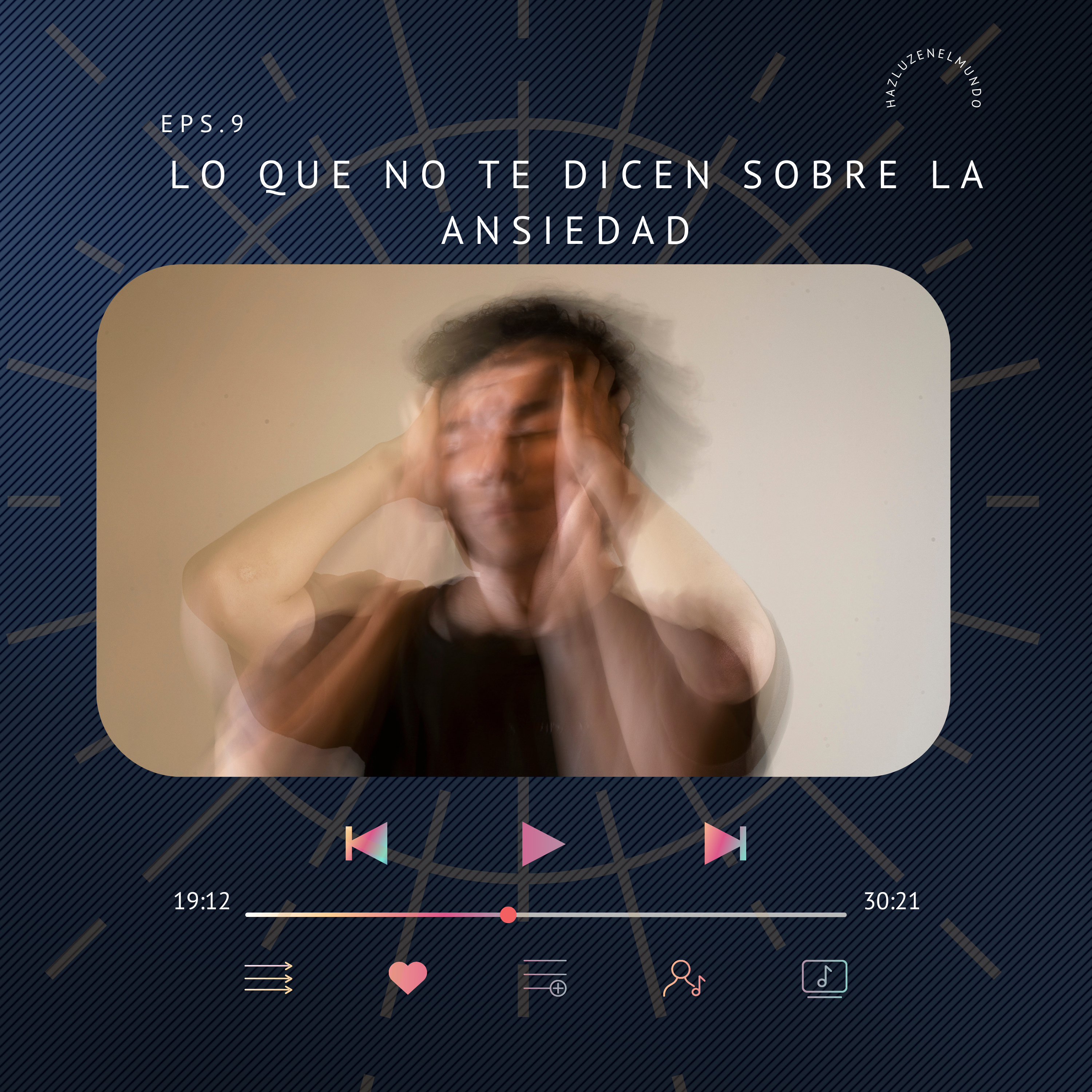 Lo que no te dicen sobre la ansiedad episode artwork