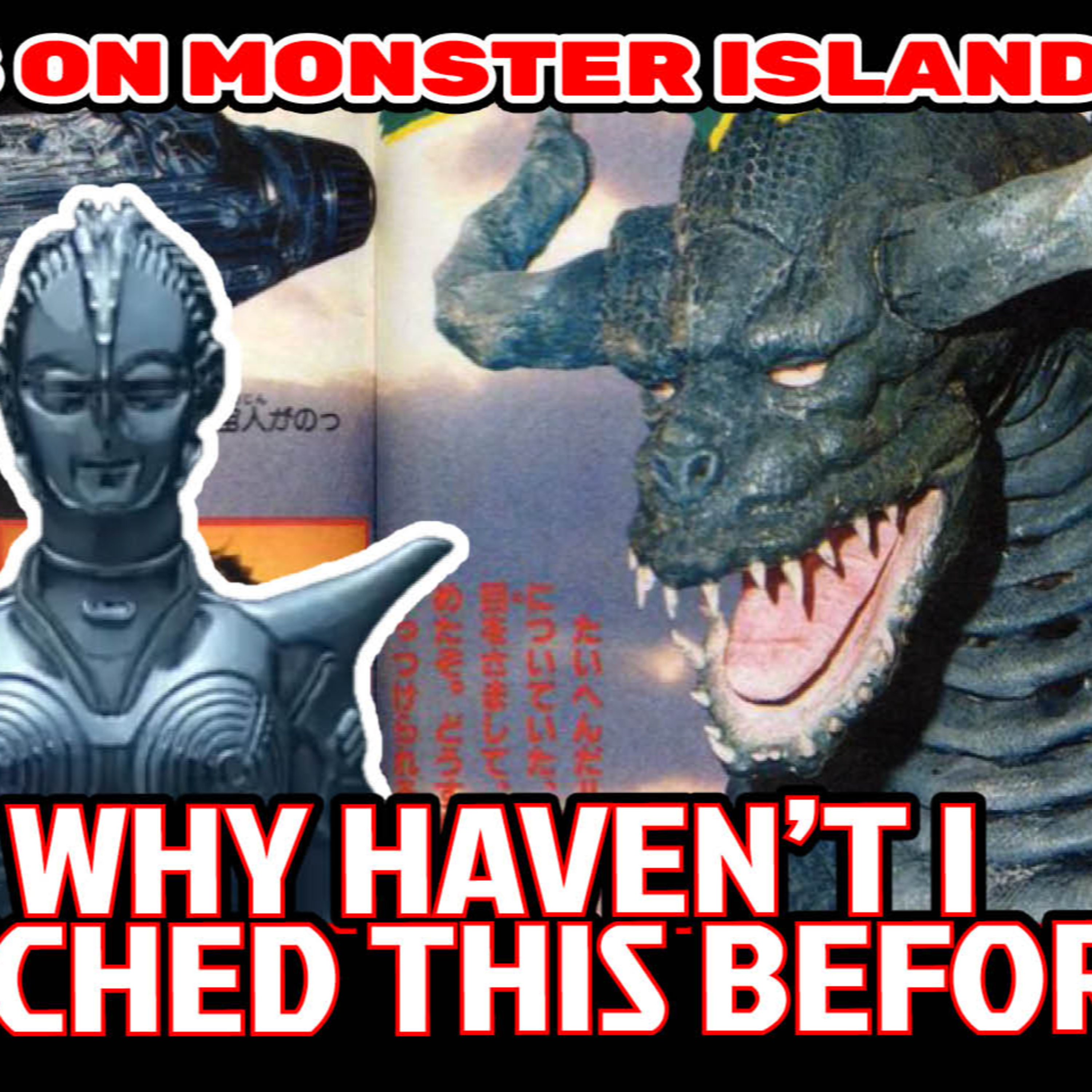 On Monster Island - a Godzilla and Kaiju Podcast