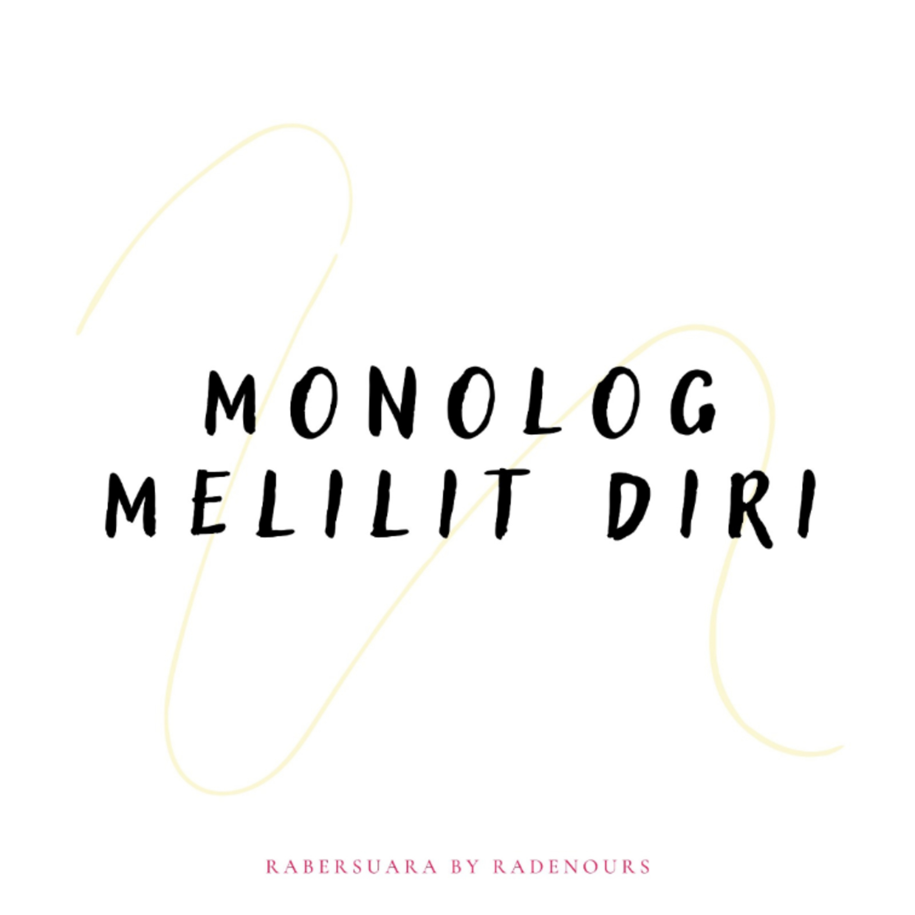 Monolog Melilit Diri episode artwork