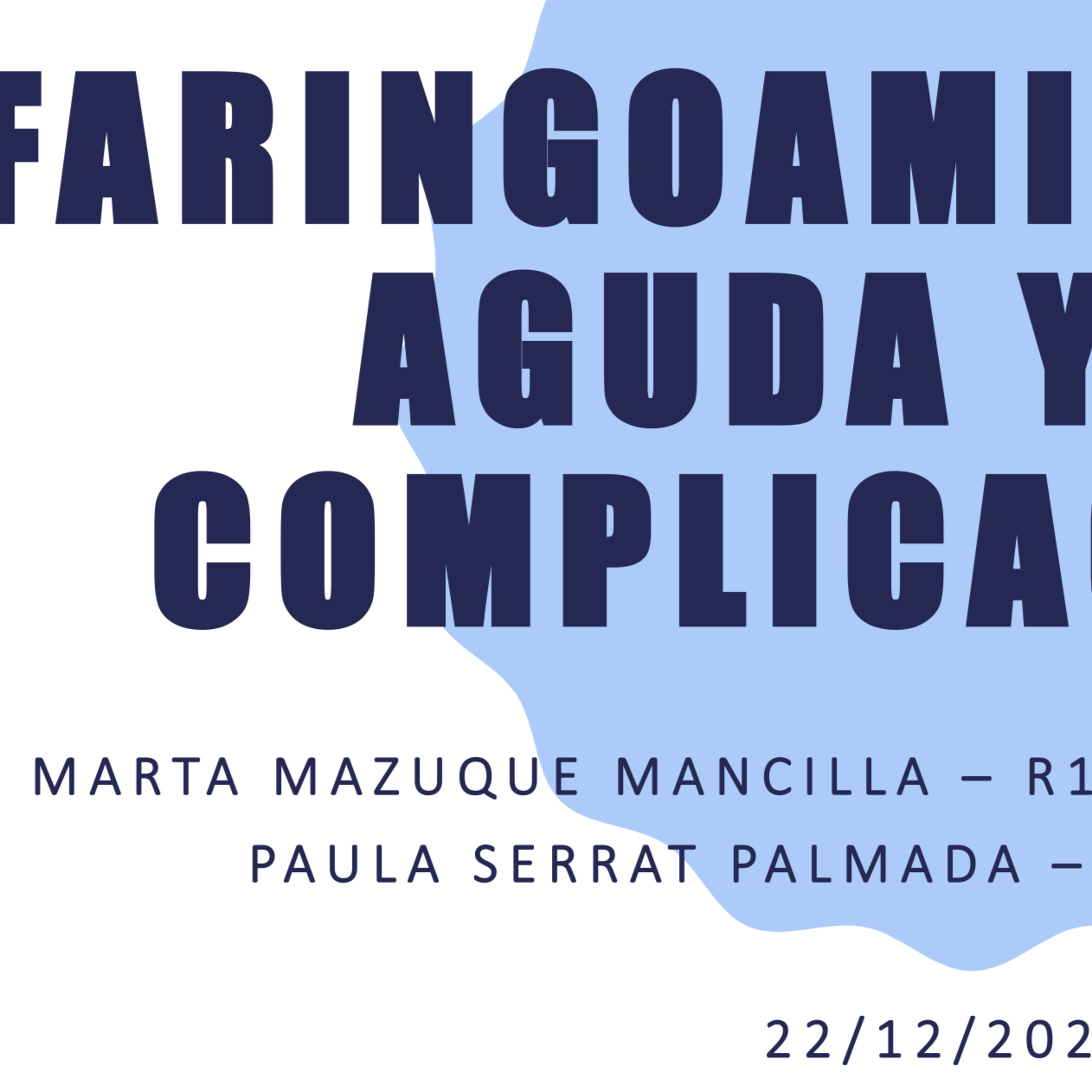 Complicaciones locales de las faringoamigdalitis bacterianas