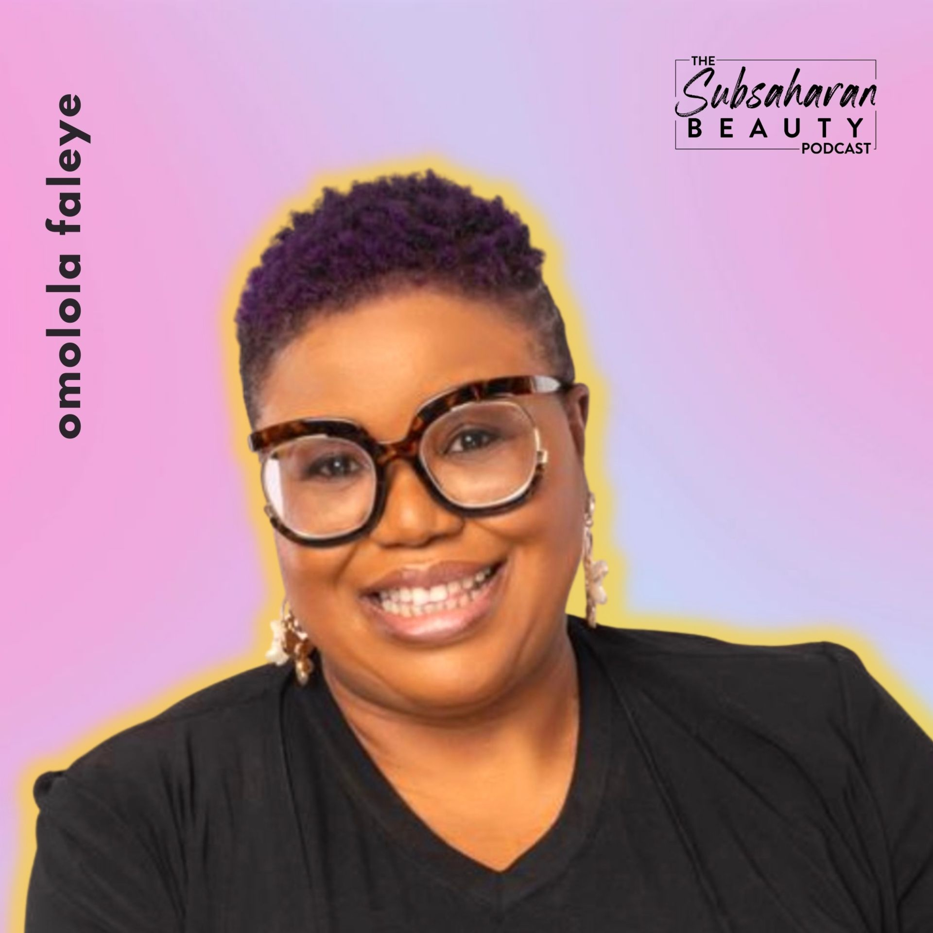 The Subsaharan Beauty Podcast