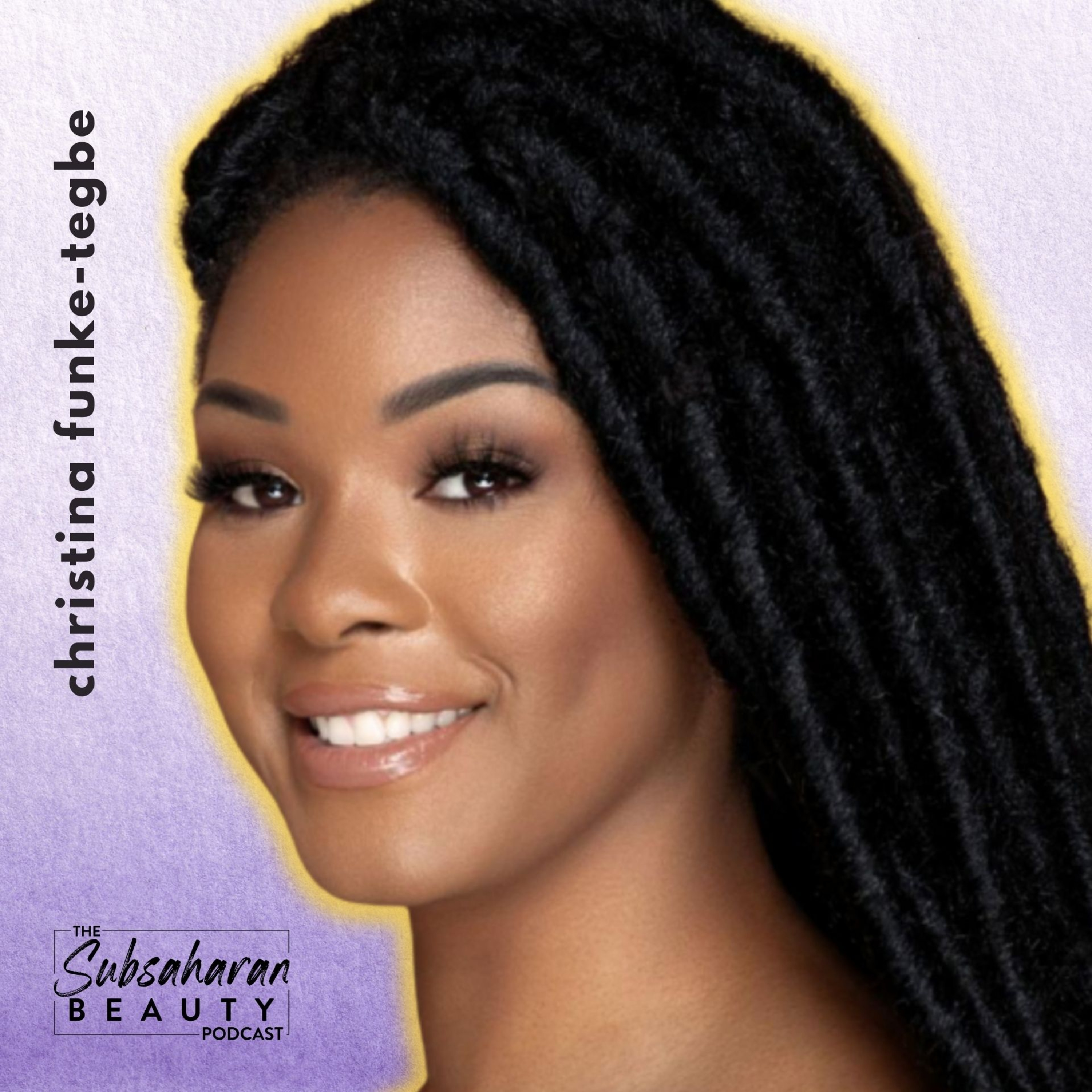 The Subsaharan Beauty Podcast