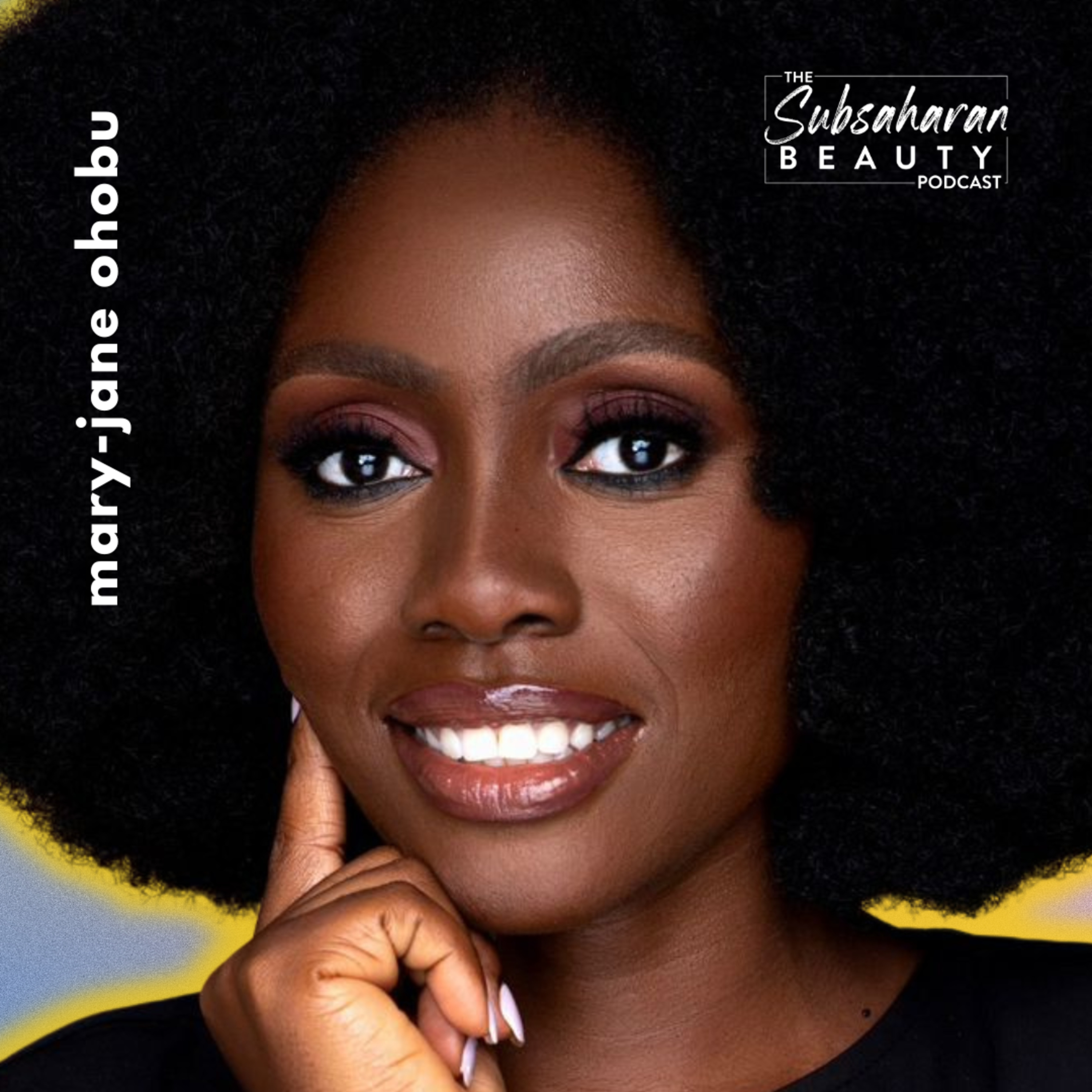 The Subsaharan Beauty Podcast