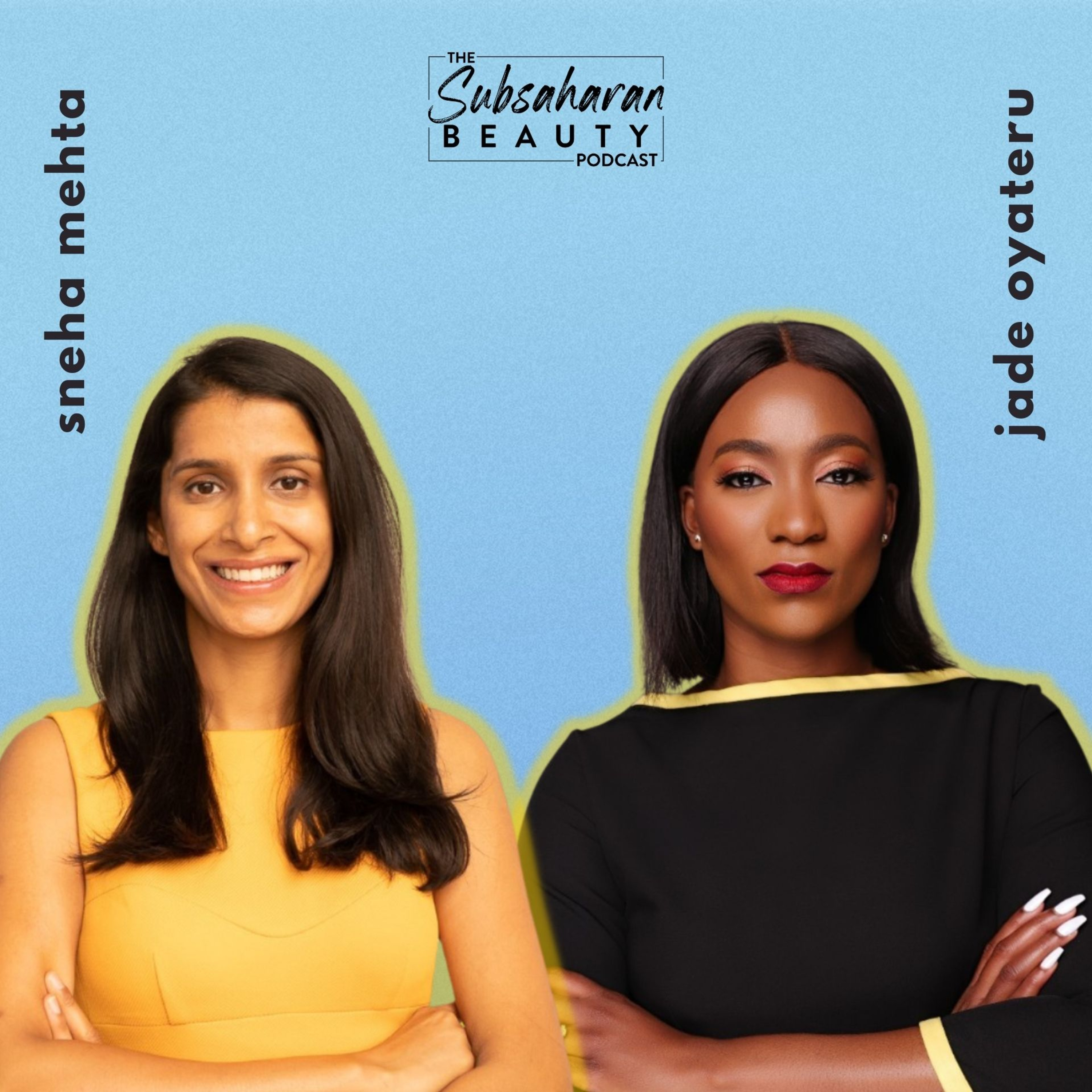The Subsaharan Beauty Podcast