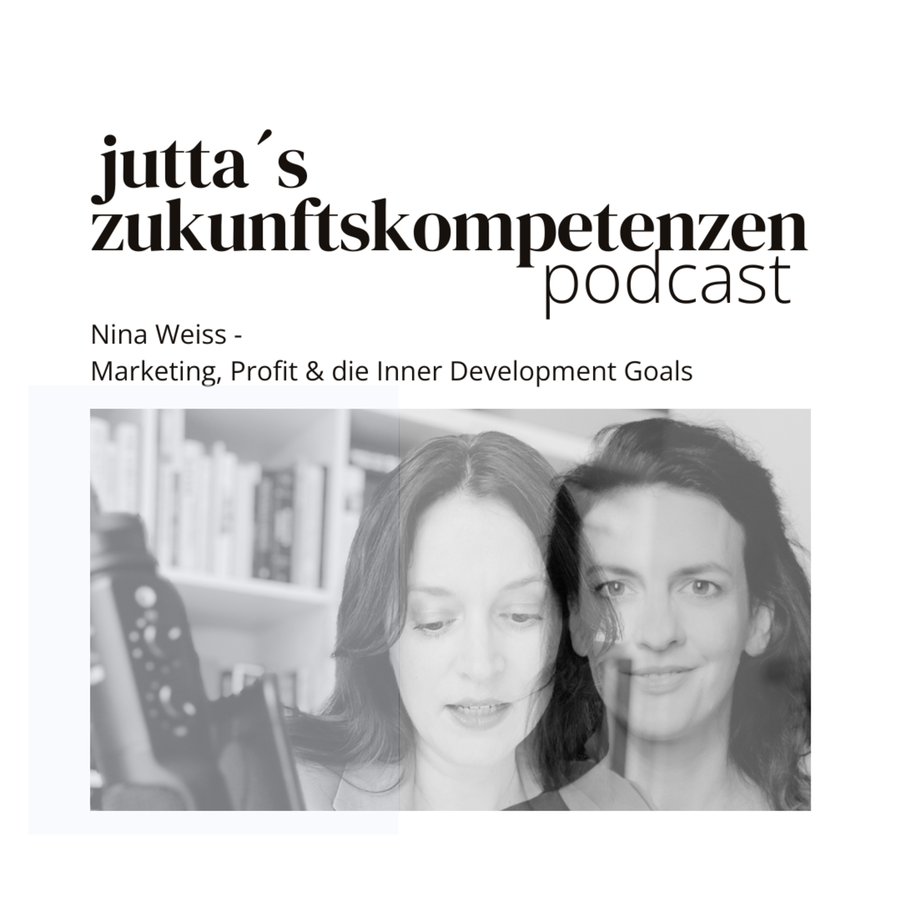 Jutta´s Zukunftskompetenzen - Wo Unsicherheit zur aktiven Gestaltungskraft wird