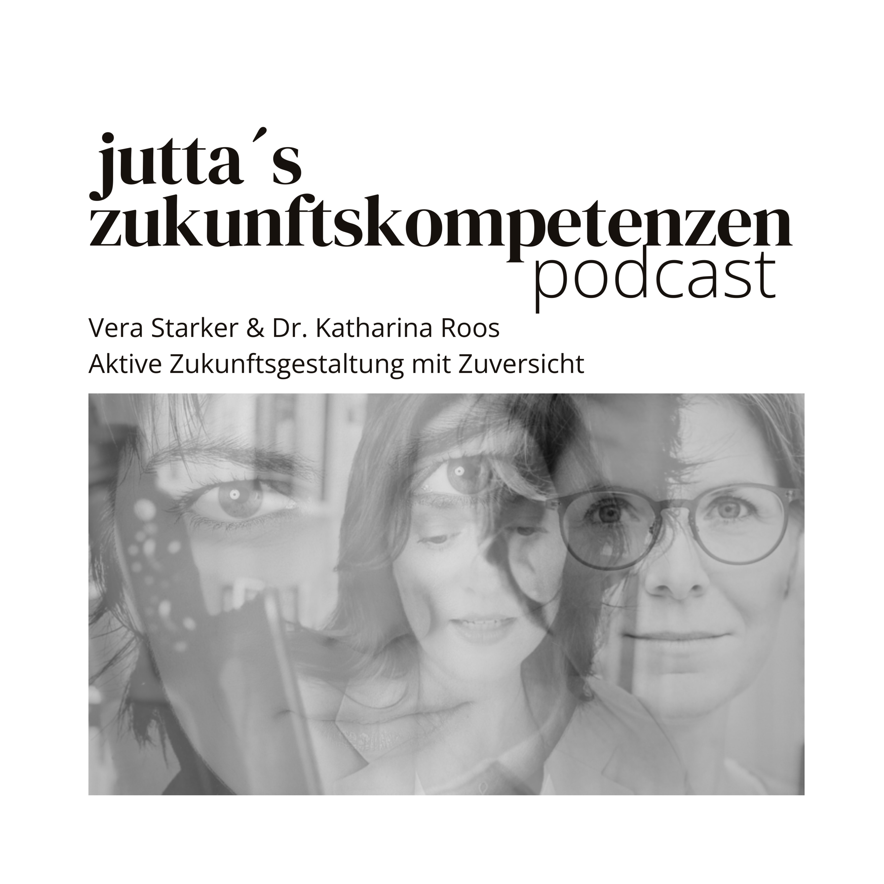 Jutta´s Zukunftskompetenzen - Wo Unsicherheit zur aktiven Gestaltungskraft wird