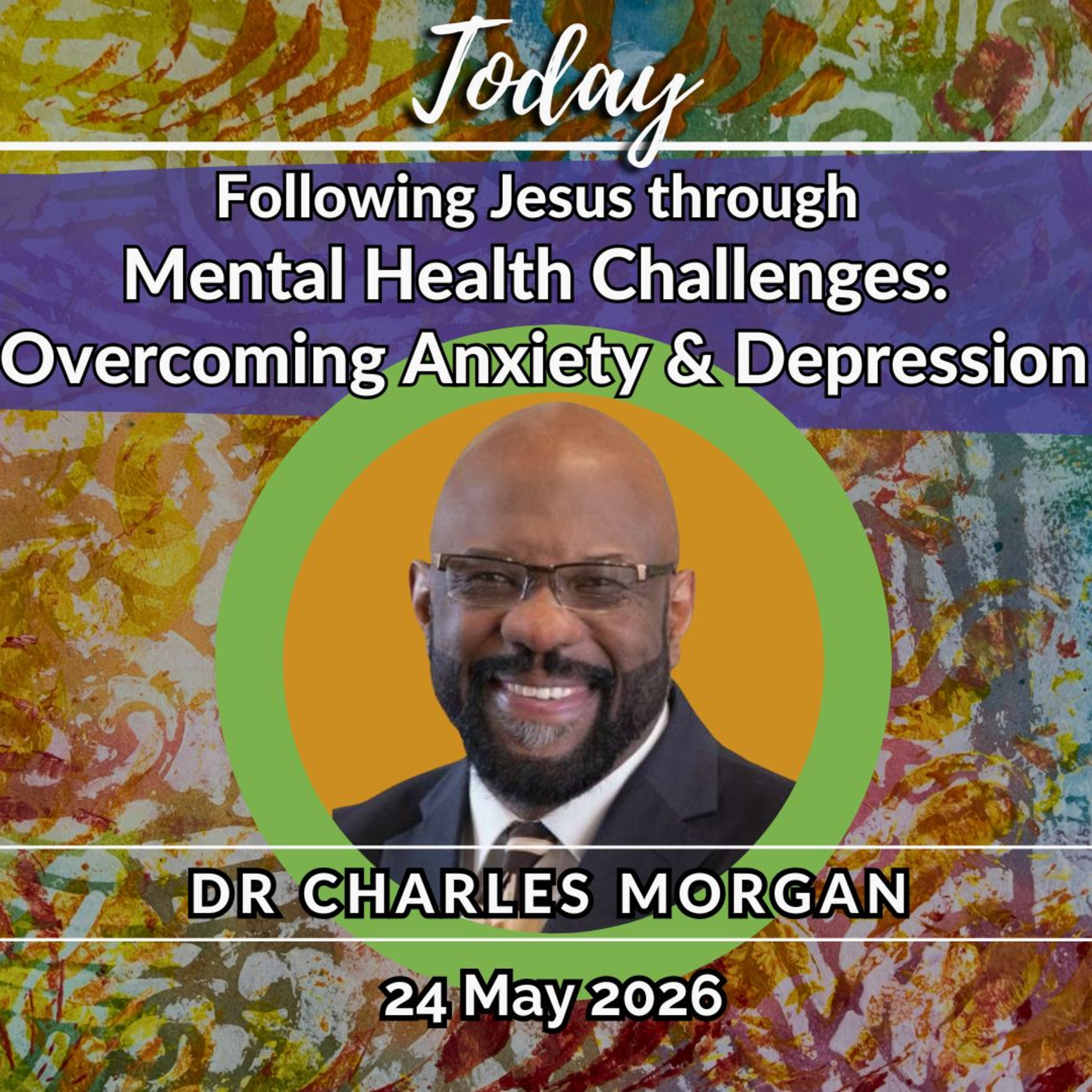 Following Jesus through Mental Health Challenges: Overcoming Anxiety & Depression episode artwork