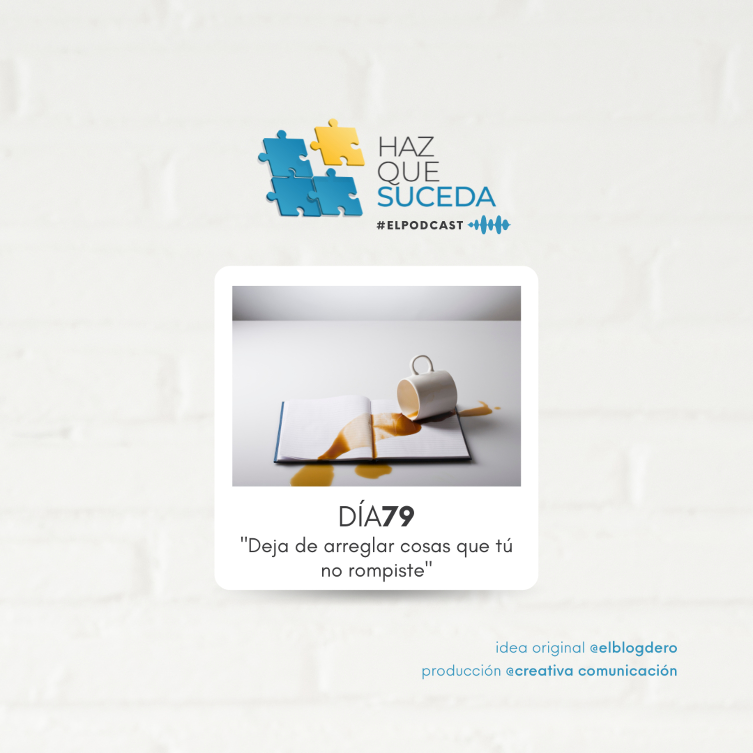 Portada de HAZ QUE SUCEDA...el podcast
