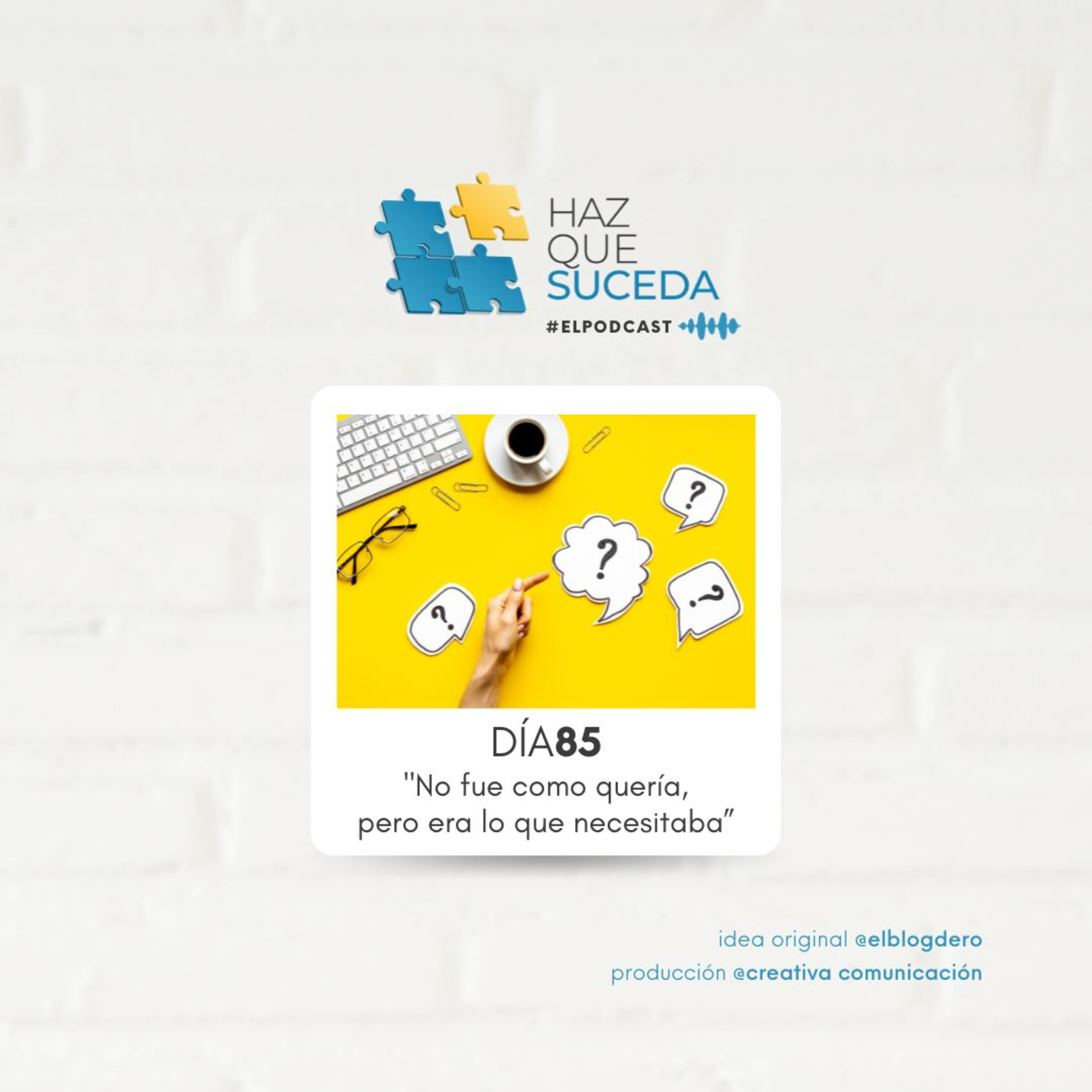 Portada de HAZ QUE SUCEDA...el podcast